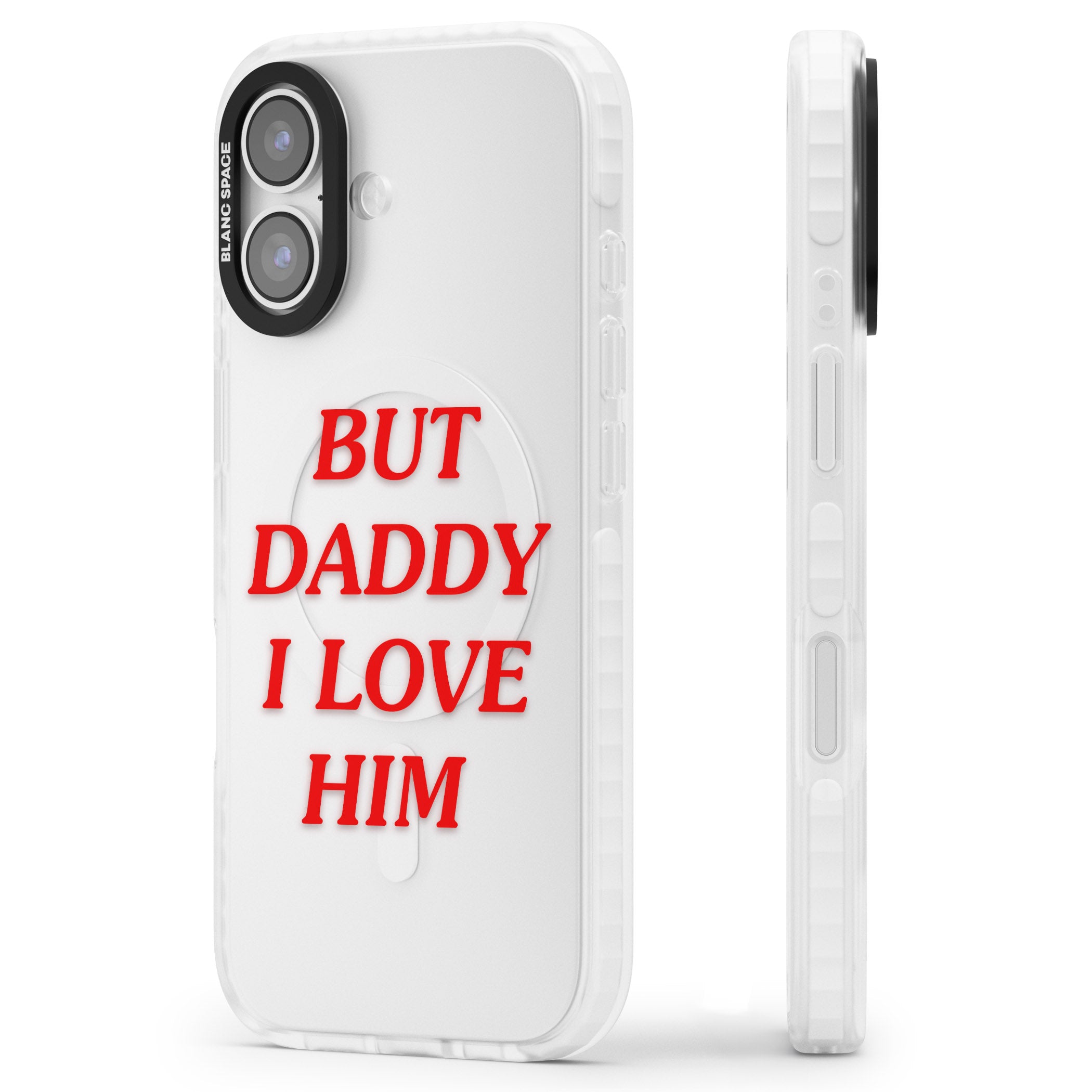 But Daddy I Love Him iPhone 17 Impact Clear Phone Case Side Profile