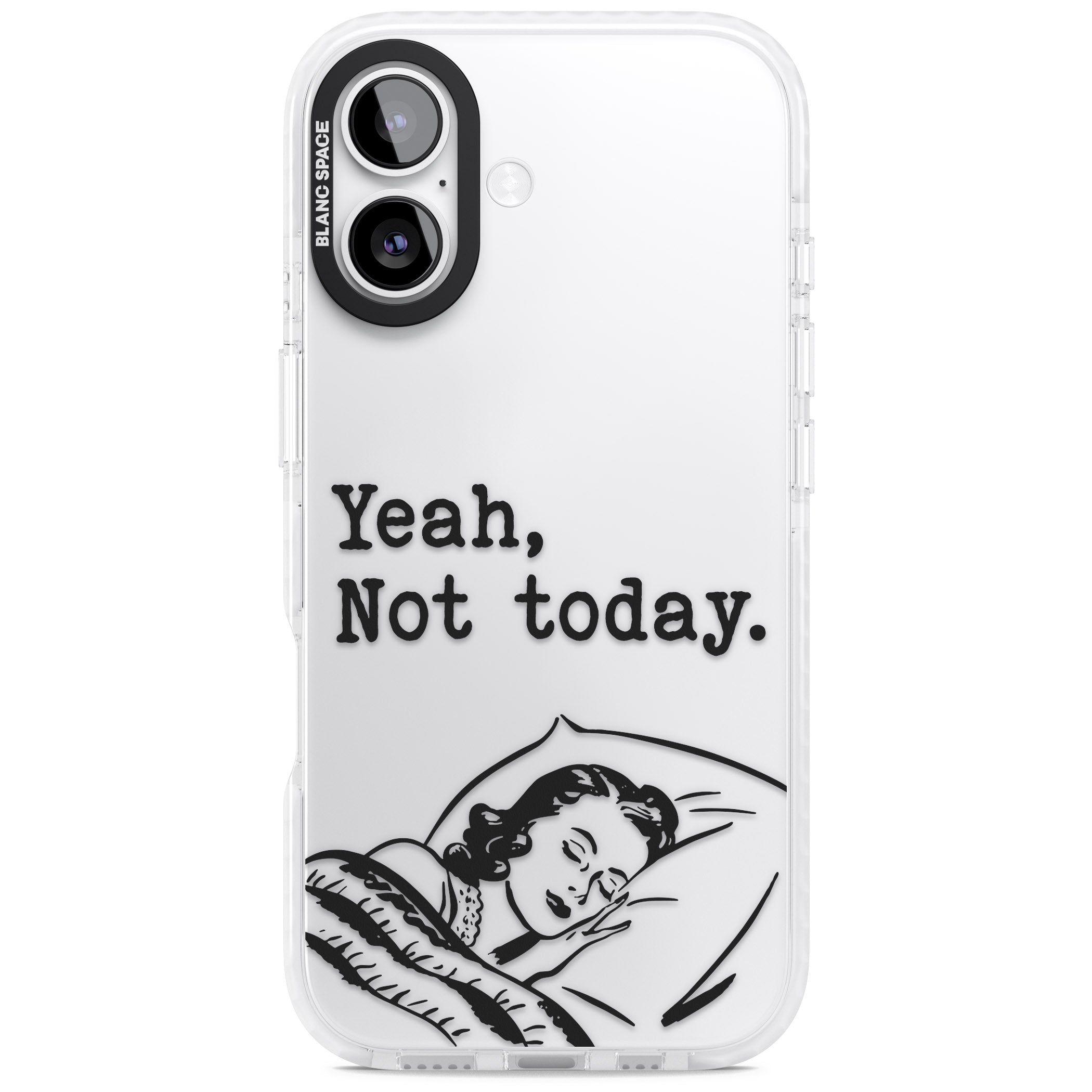 Yeah, Not Today iPhone 17 Impact Clear Phone Case