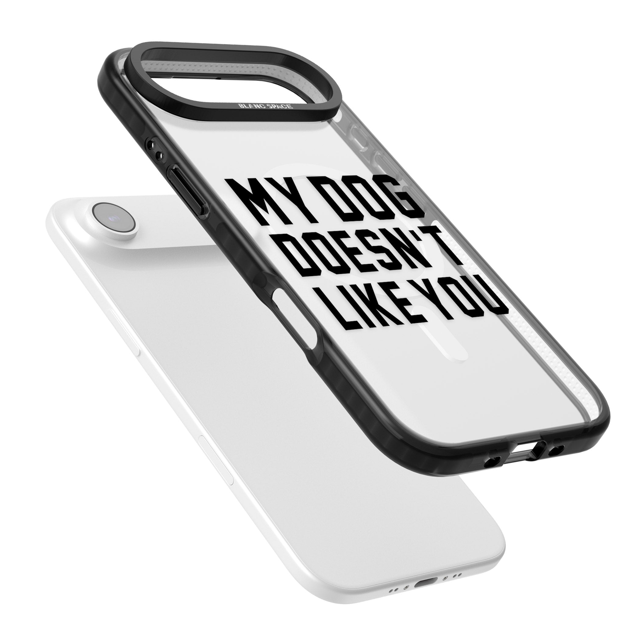 My Dog Doesn'T Like You iPhone 17 Air Impact Pro Black Phone Case Colours