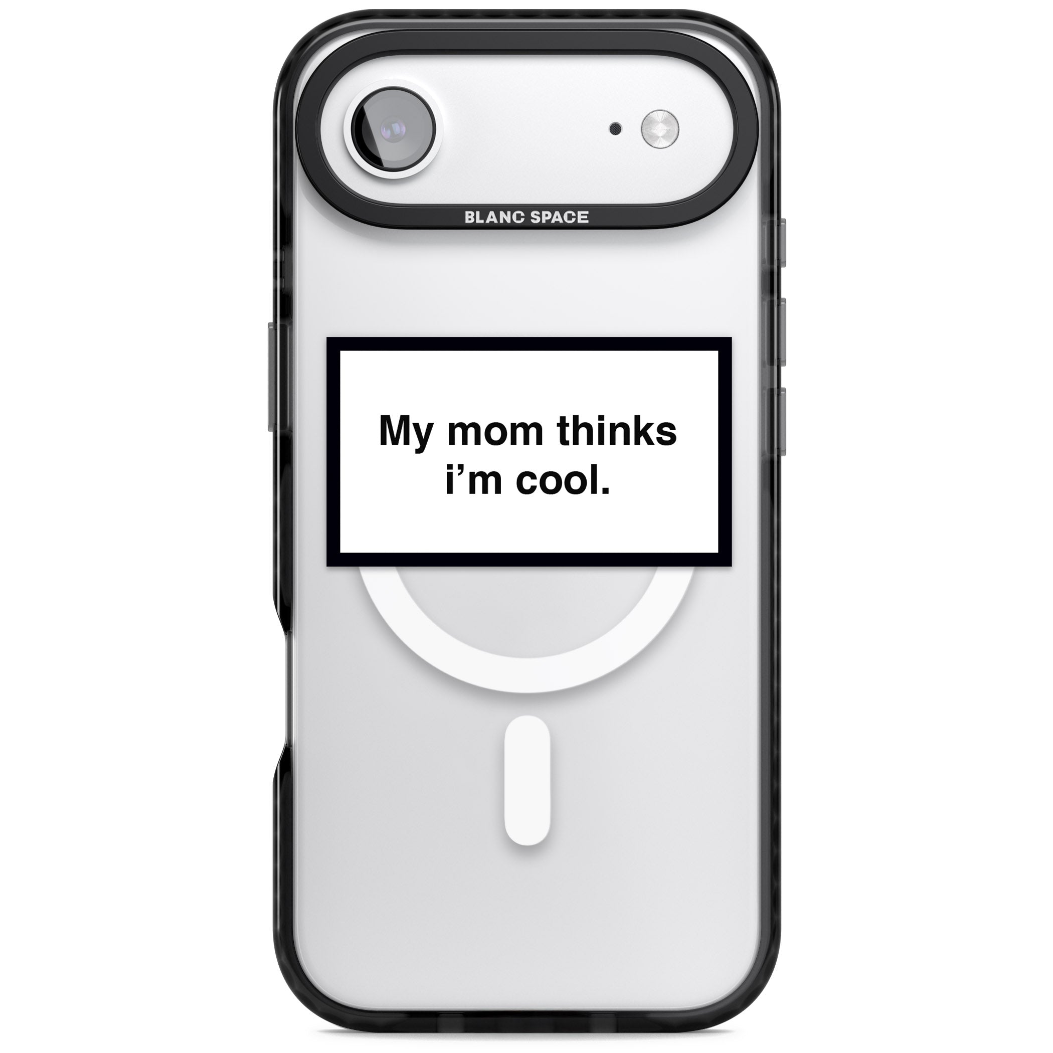 My Mom Thinks I'M Cool iPhone 17 Air Impact Pro Black Phone Case
