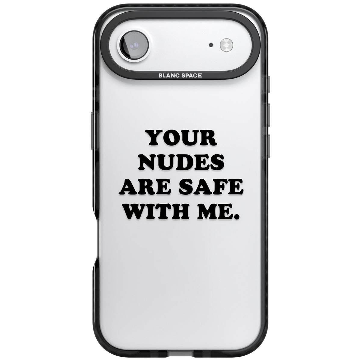 Your Nudes Are Safe Black iPhone Air Impact Black Phone Case front