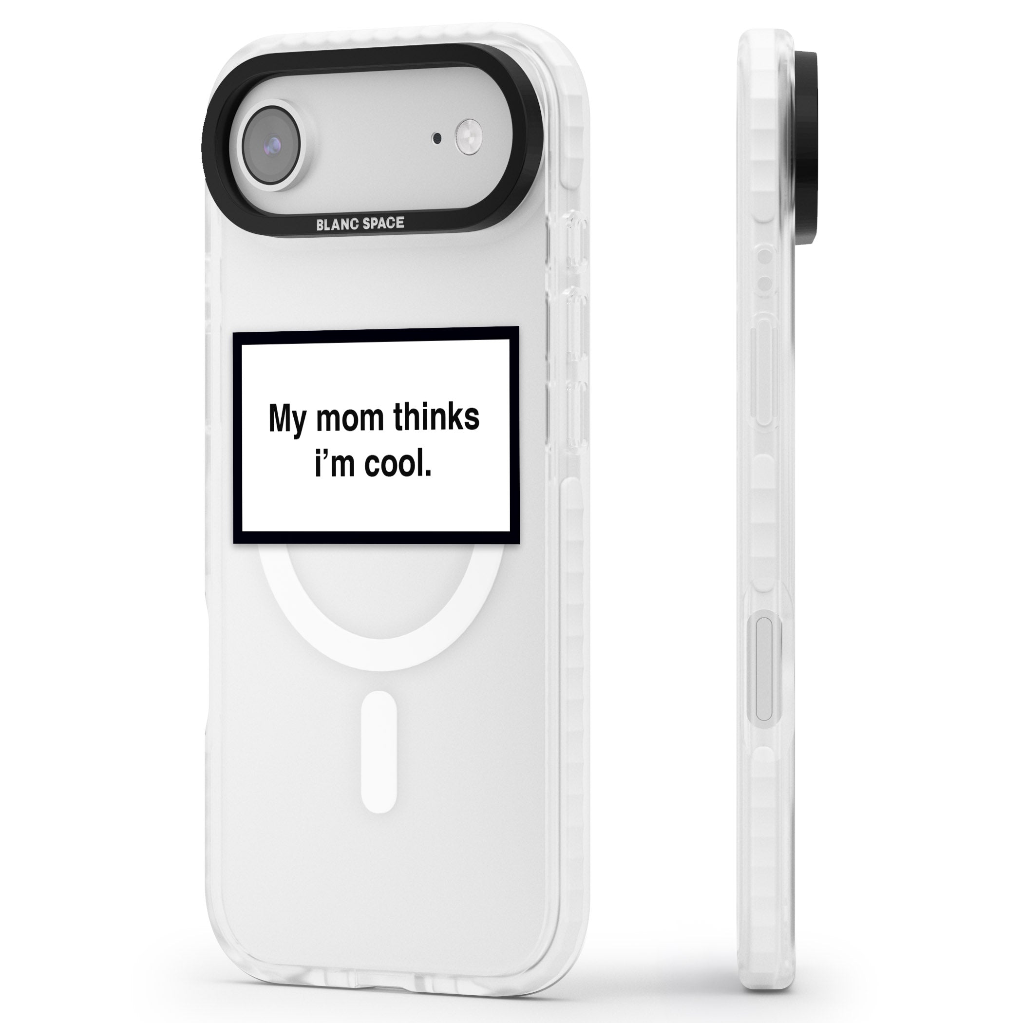 My Mom Thinks I'M Cool iPhone 17 Air Impact Pro Clear Phone Case Side Profile