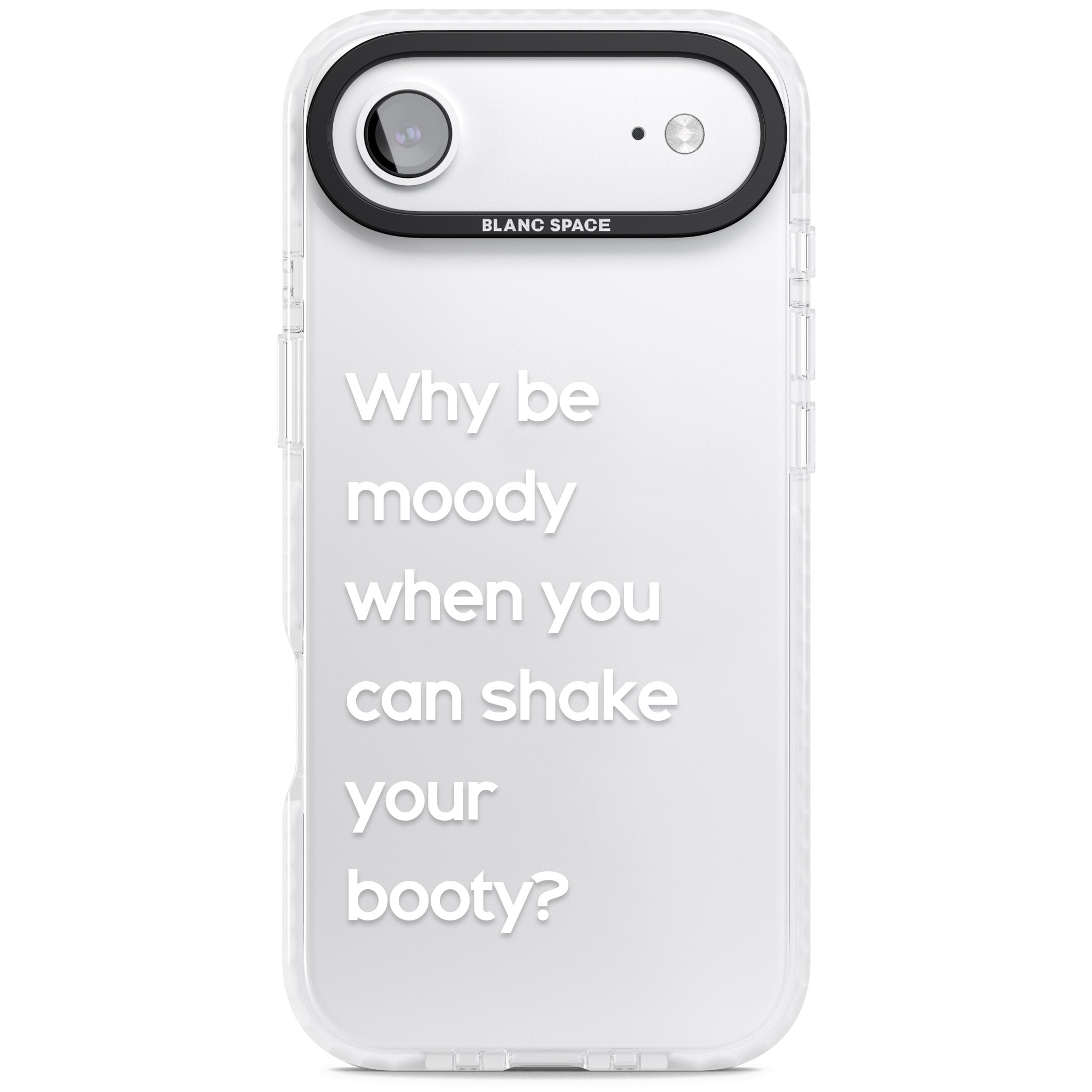Why Be Moody When You Can Shake Your Booty? iPhone 17 Air Impact Clear Phone Case