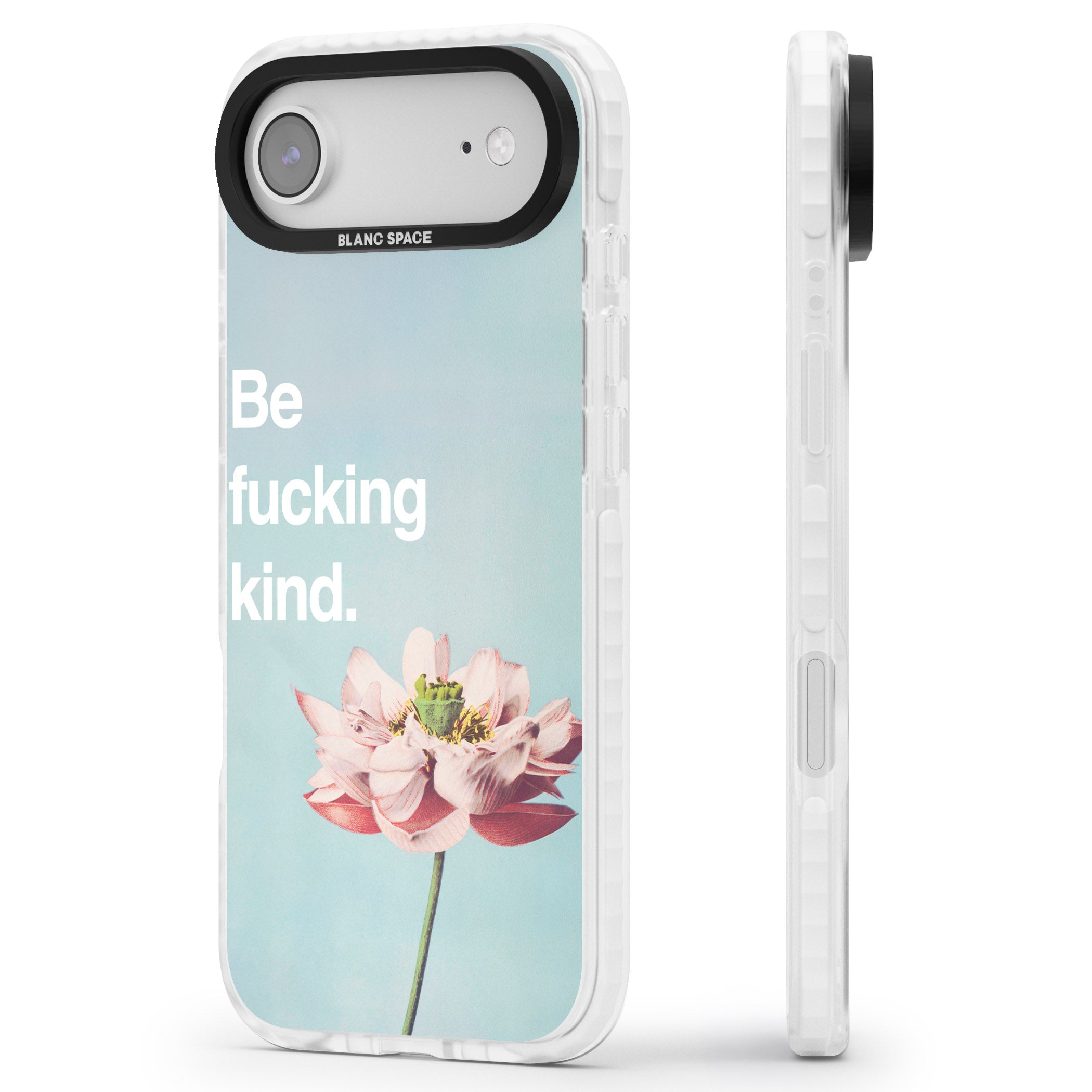 Be F*Cking Kind iPhone 17 Air Impact Clear Phone Case Side Profile
