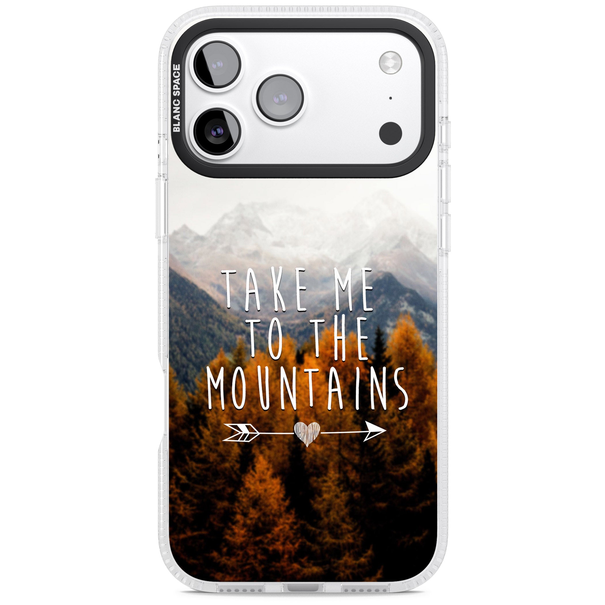 Take Me Mountains Quote iPhone 17 Pro Impact Air Clear Phone Case