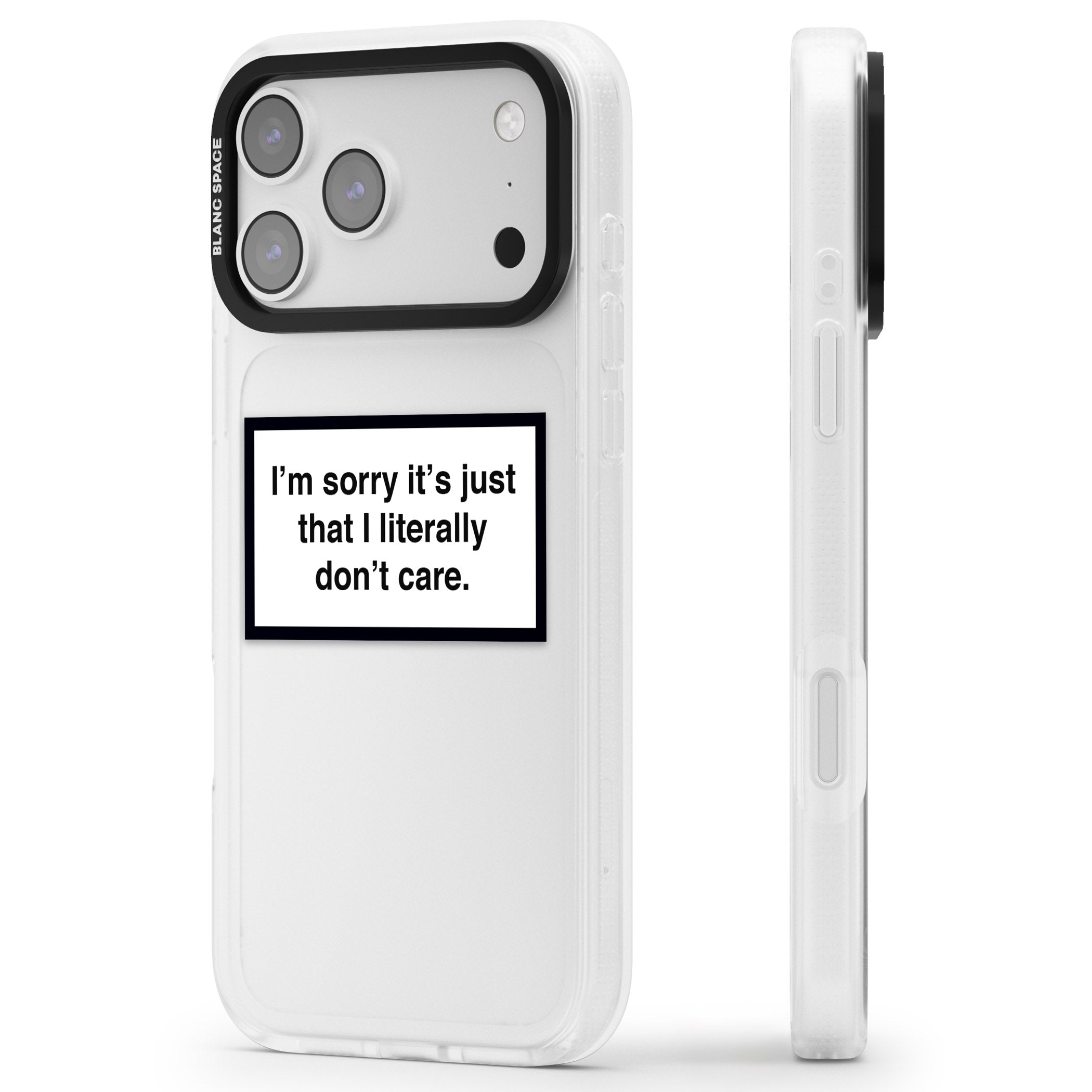 Literally Don'T Care iPhone 17 Pro Impact Air Clear Phone Case Side Profile