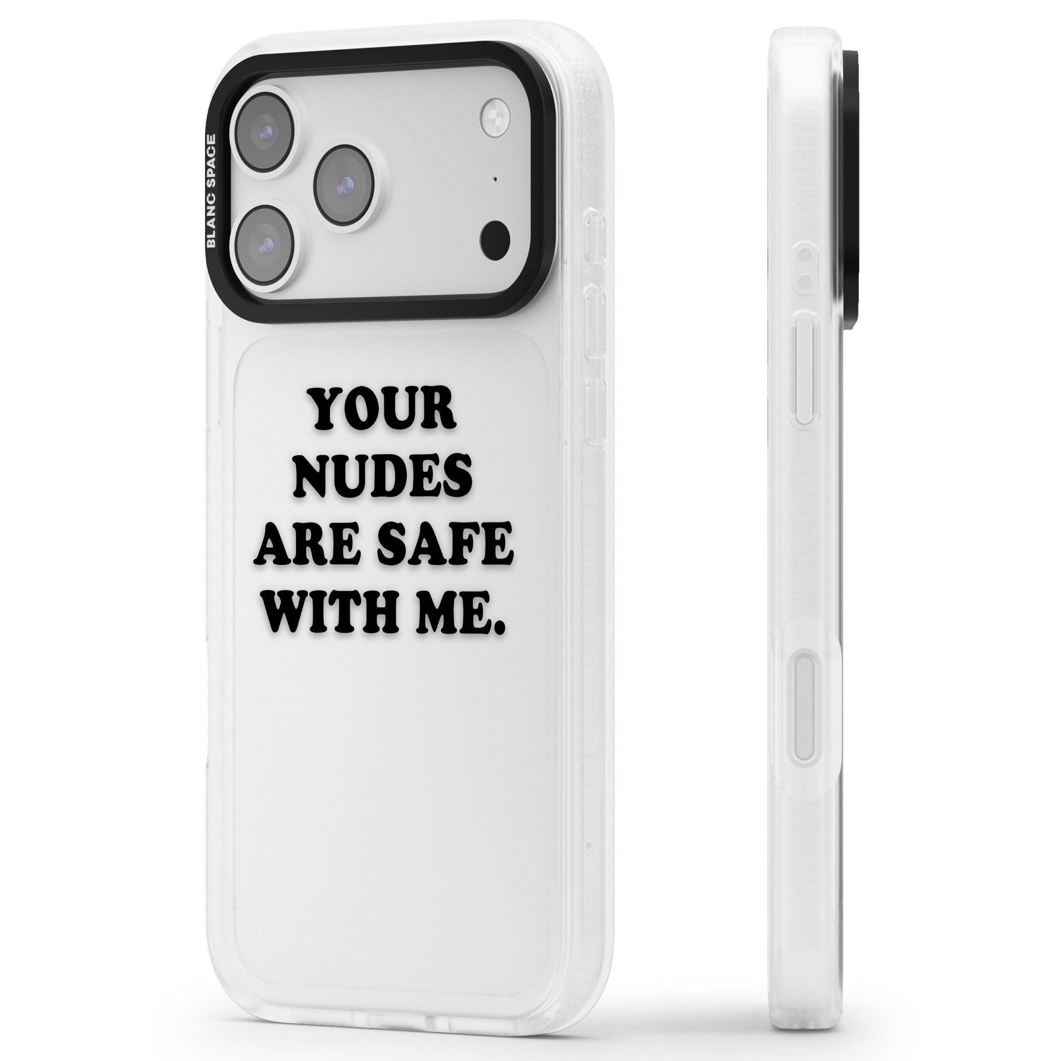 Your Nudes Are Safe Black iPhone 17 Pro Impact Air Clear Phone Case Side Profile
