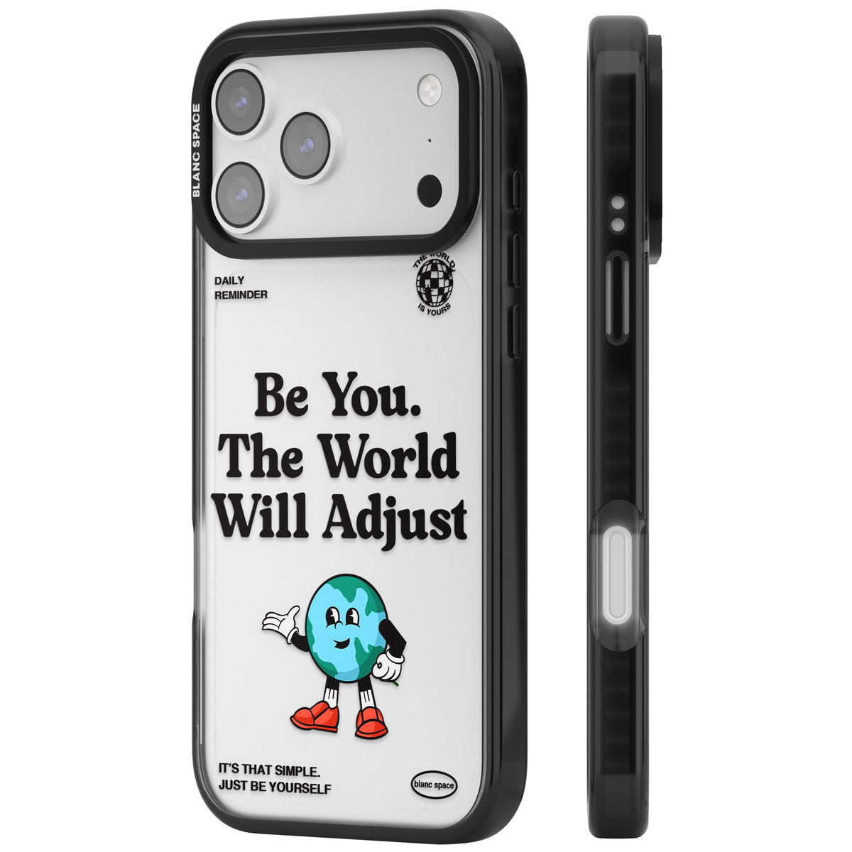 Be You The World Will Adjust iPhone 17 Pro Max Impact Black Phone Case side