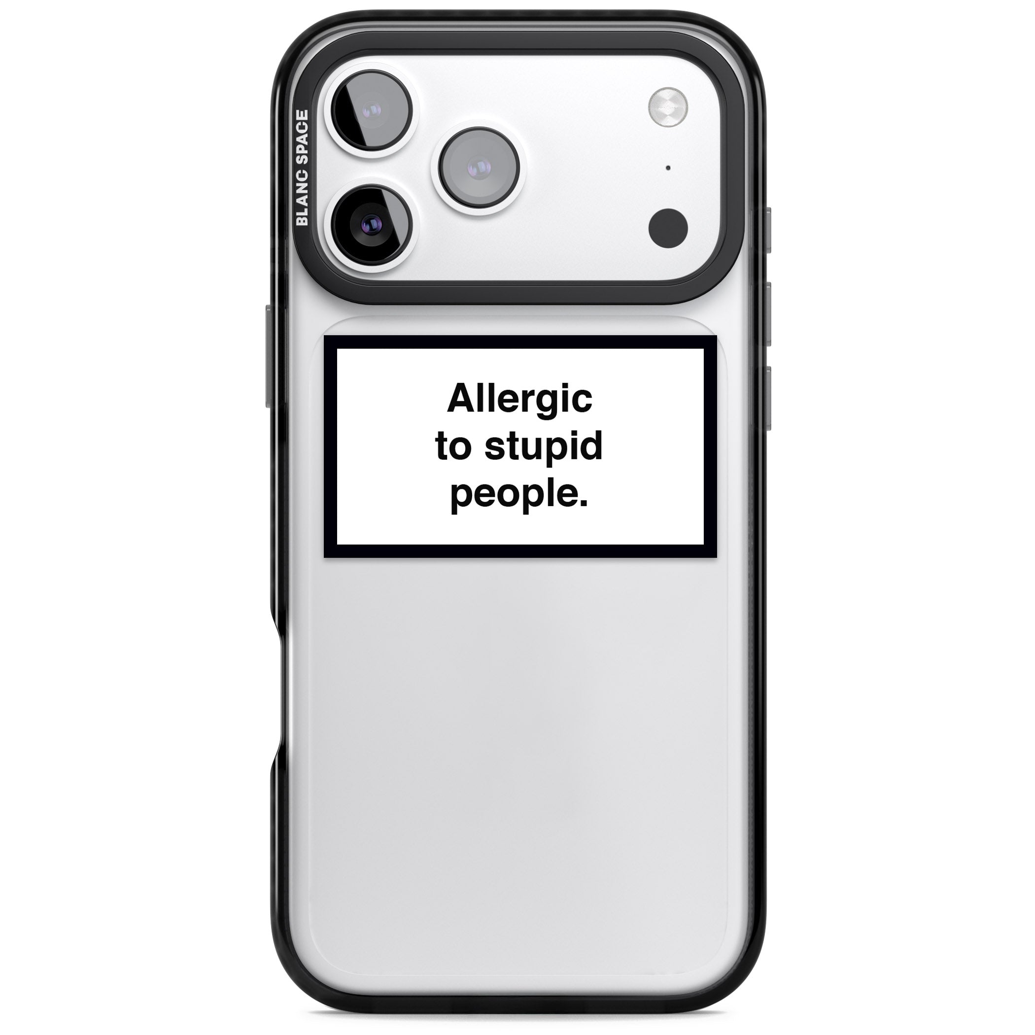 Allergic To Stupid People iPhone 17 Pro Impact Black Phone Case