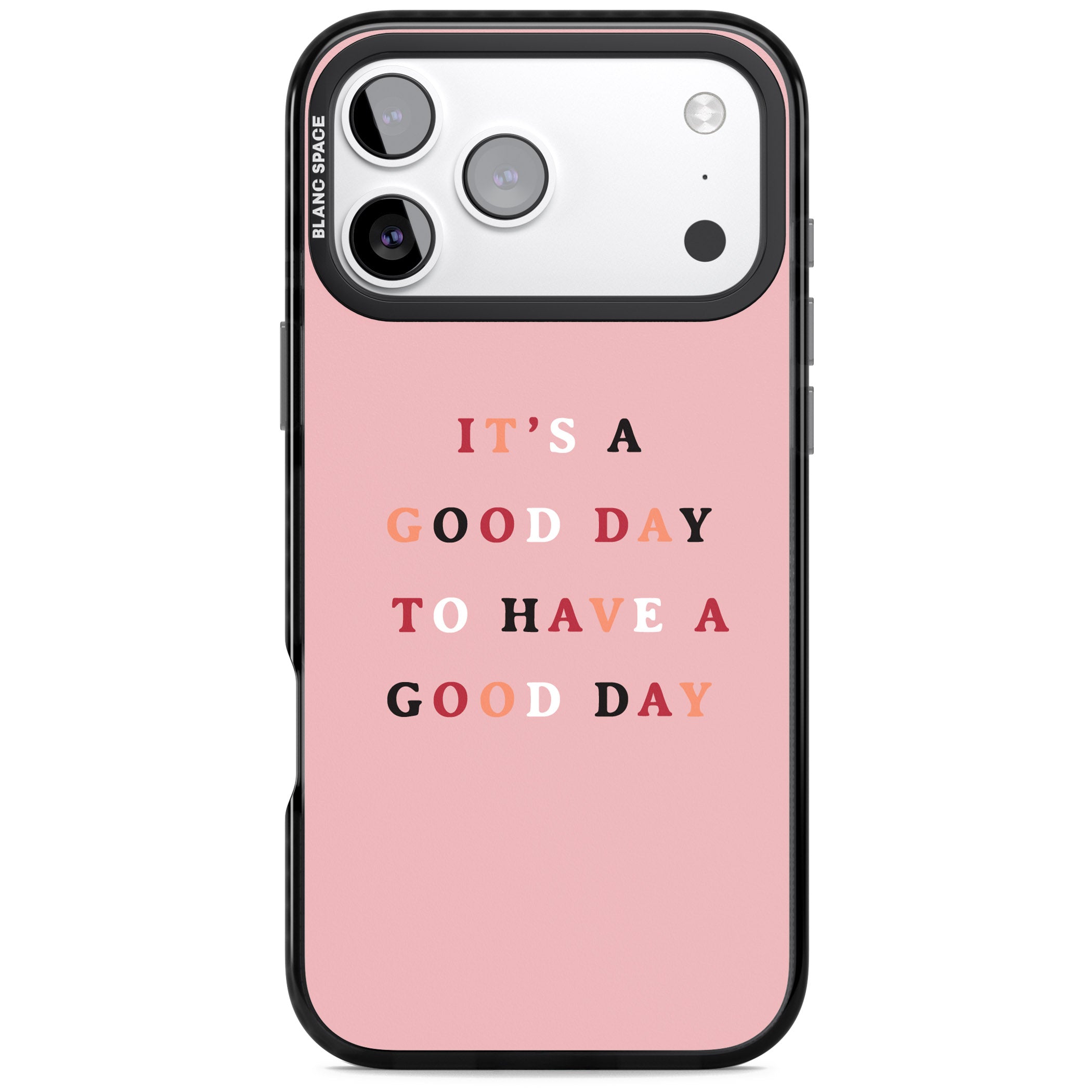 Good Day Pink Quote iPhone 17 Pro Impact Black Phone Case