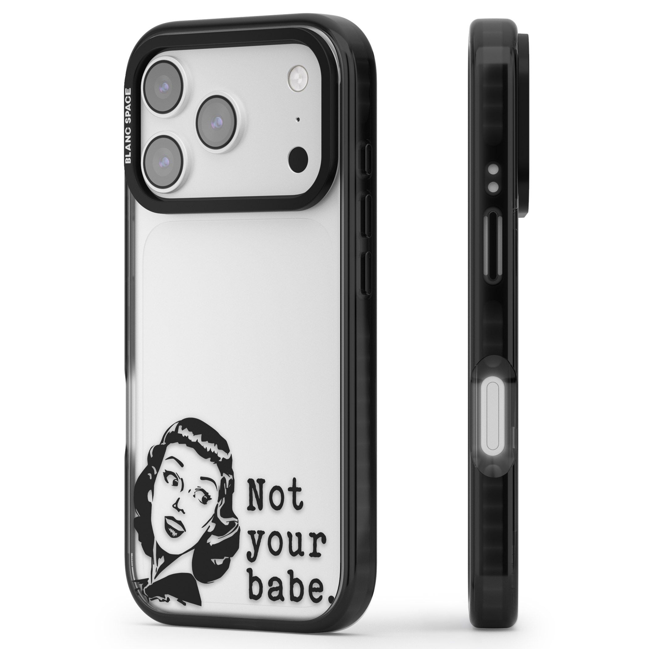 Not Your Babe iPhone 17 Pro Impact Black Phone Case Side Profile
