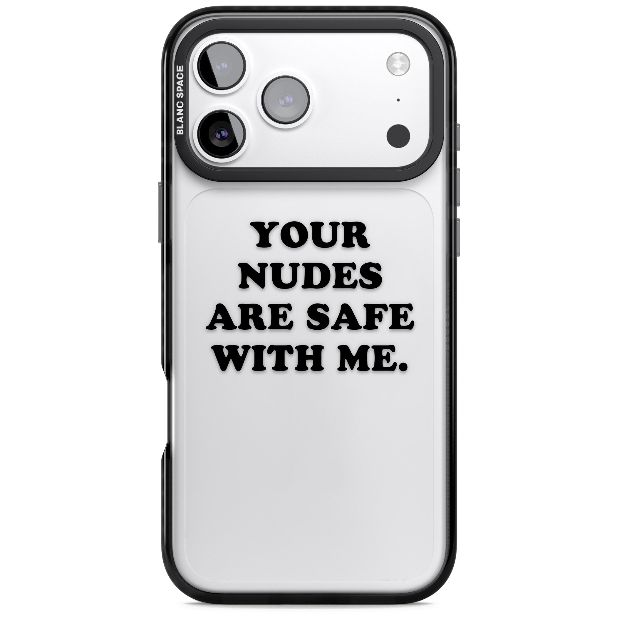 Your Nudes Are Safe Black iPhone 17 Pro Impact Black Phone Case