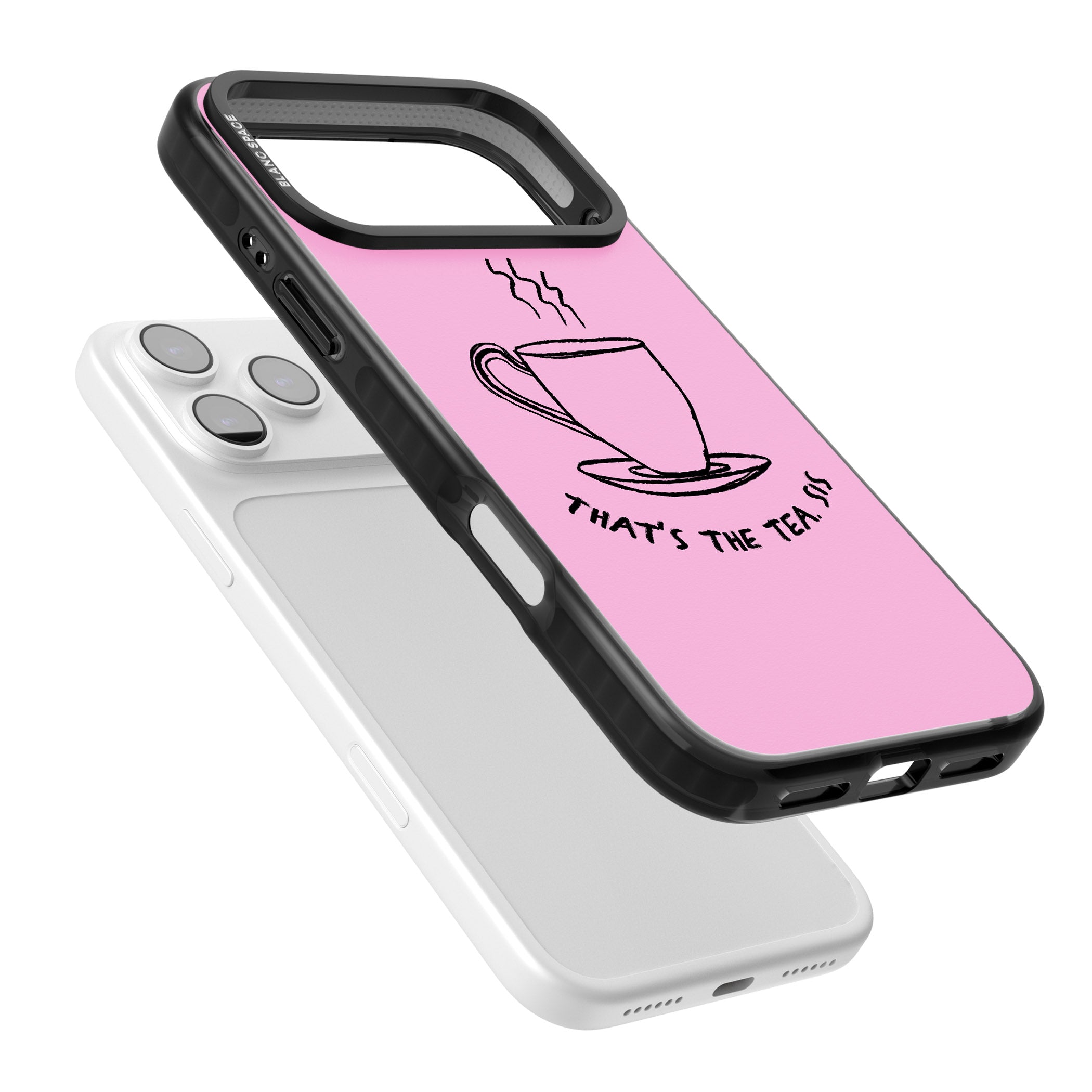 That'S The Tea Sis iPhone 17 Pro Impact Black Phone Case Colours