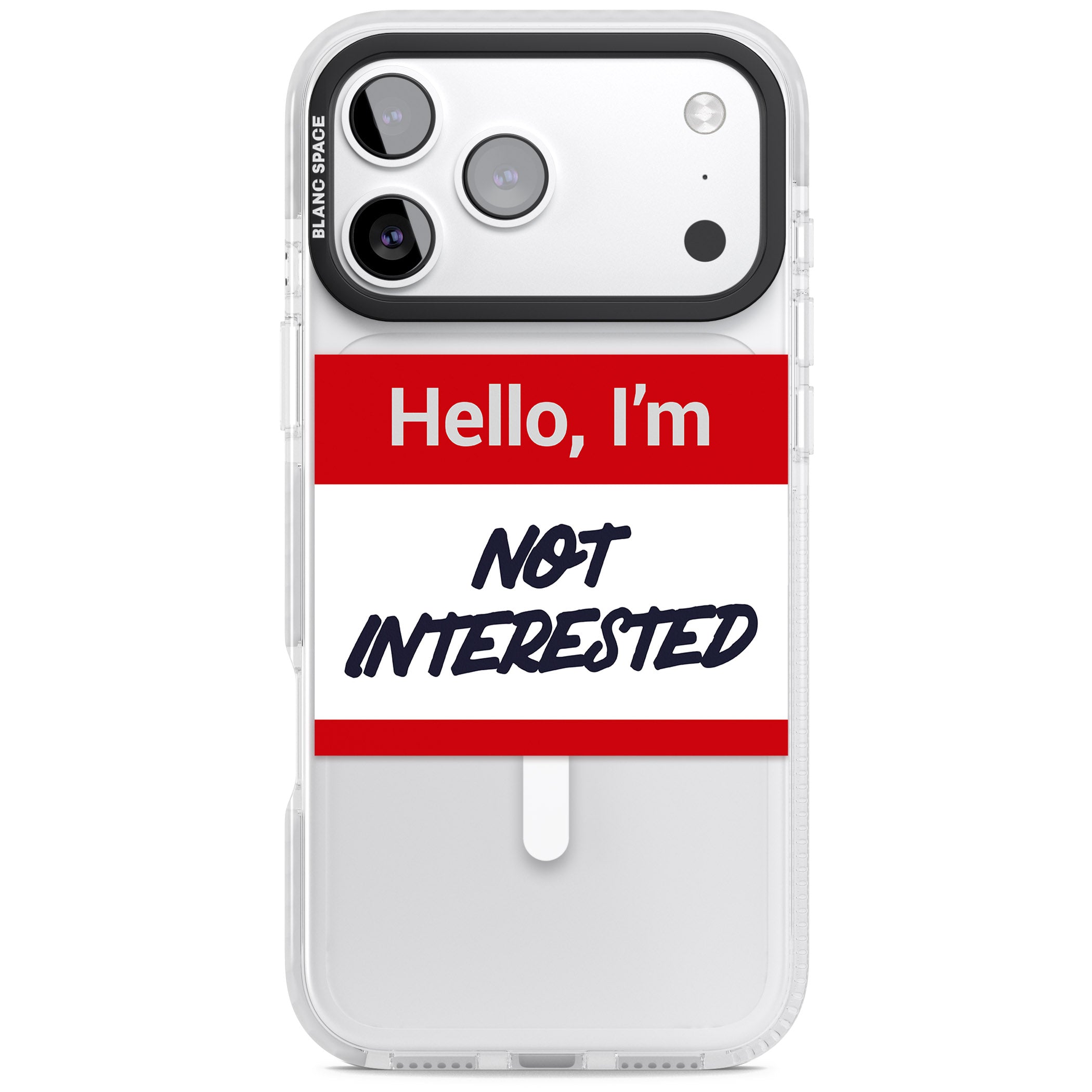Funny Hello Name Tag Not Interested iPhone 17 Pro Impact Pro Clear Phone Case