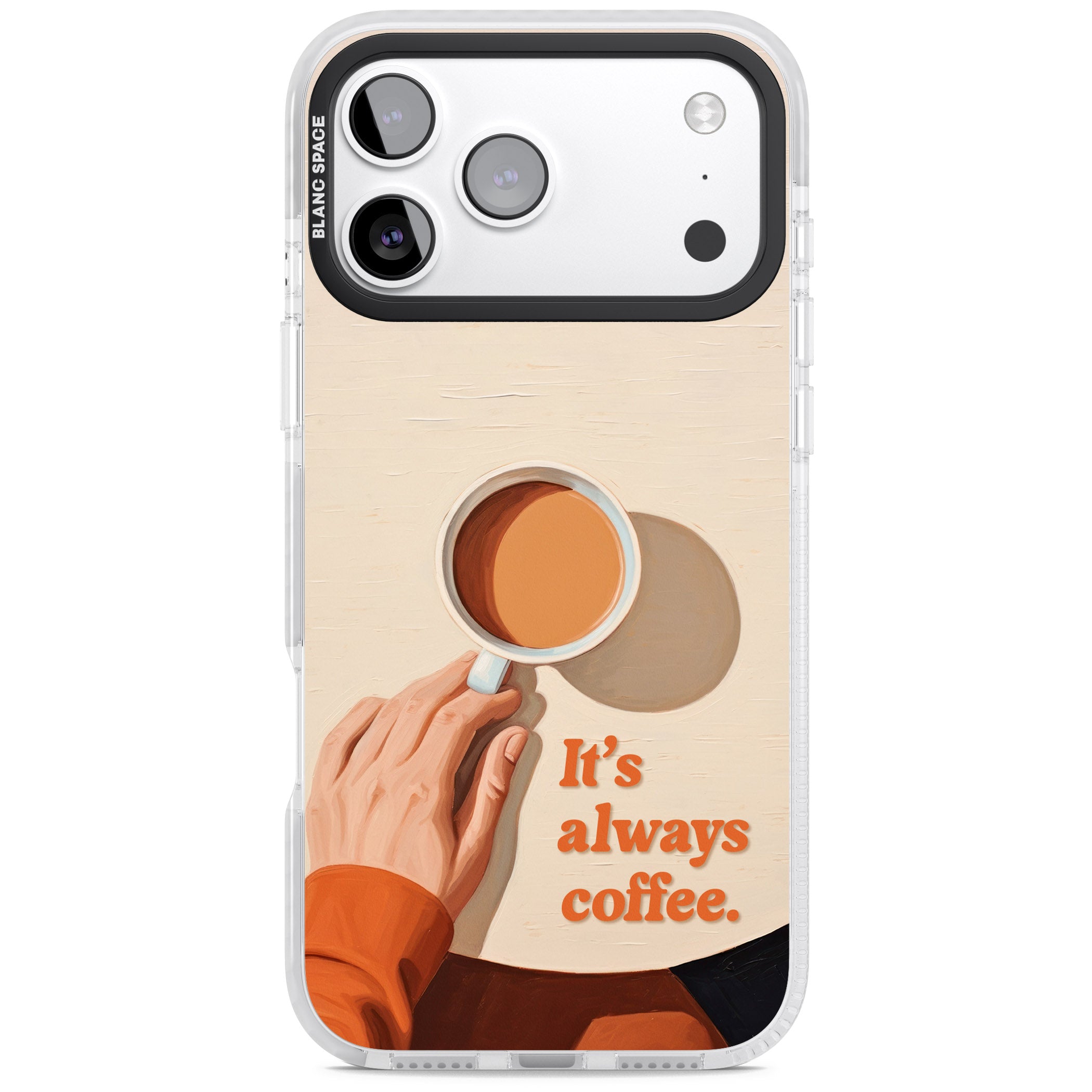 Its Always Coffee iPhone 17 Pro Impact Pro Clear Phone Case