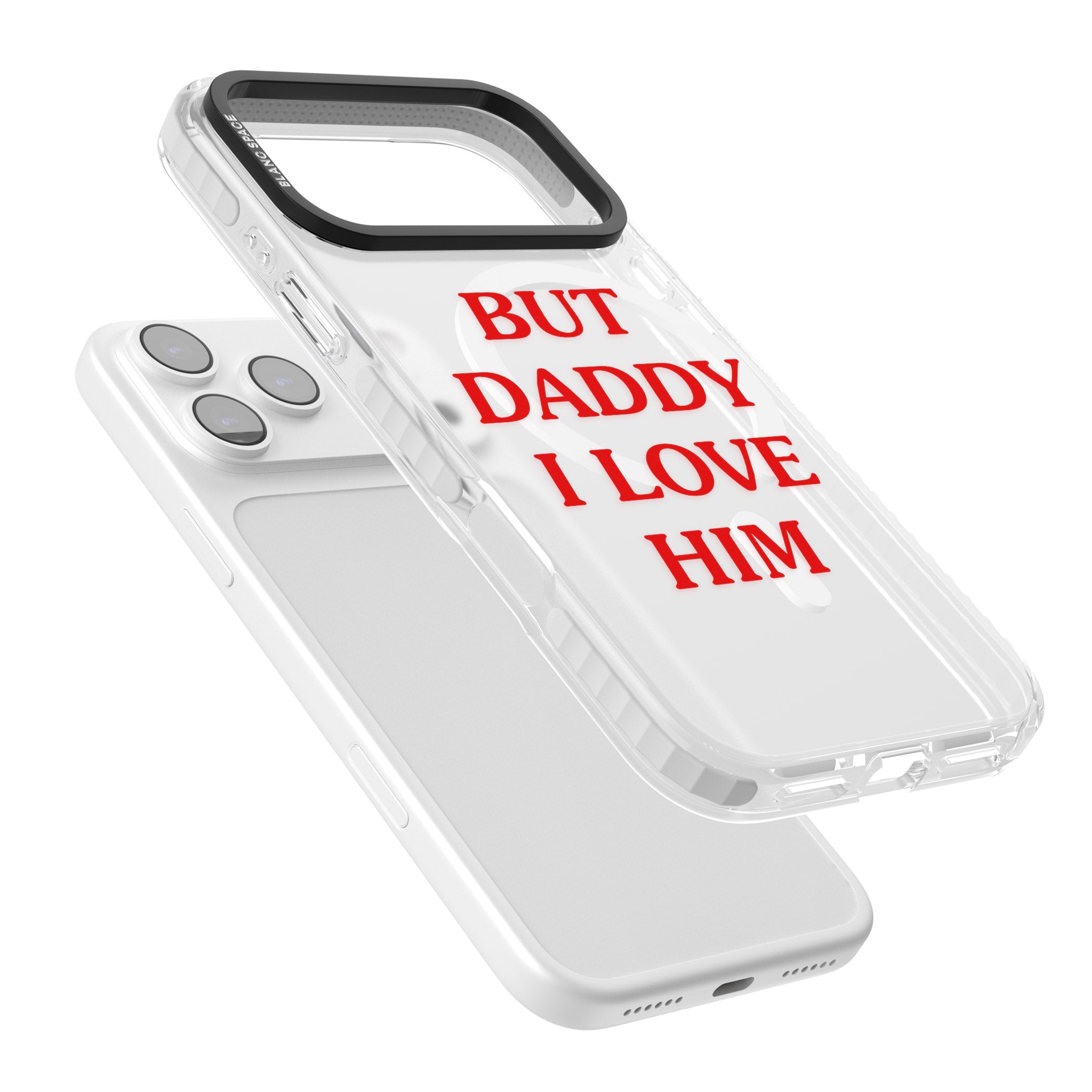 But Daddy I Love Him iPhone 17 Pro Impact Pro Clear Phone Case Colours