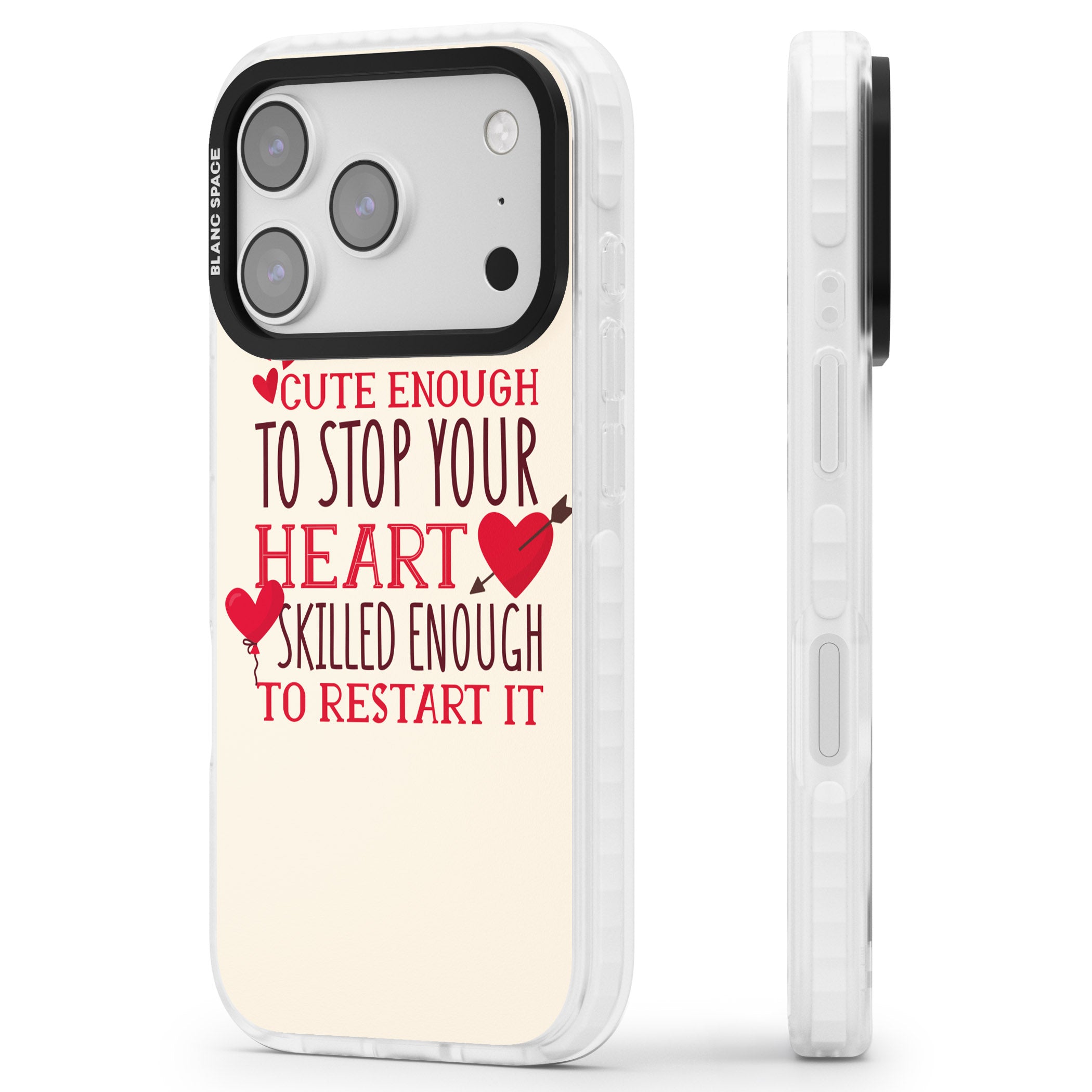 Cute Enough To Stop Your Heart iPhone 17 Pro Impact Clear Phone Case Side Profile