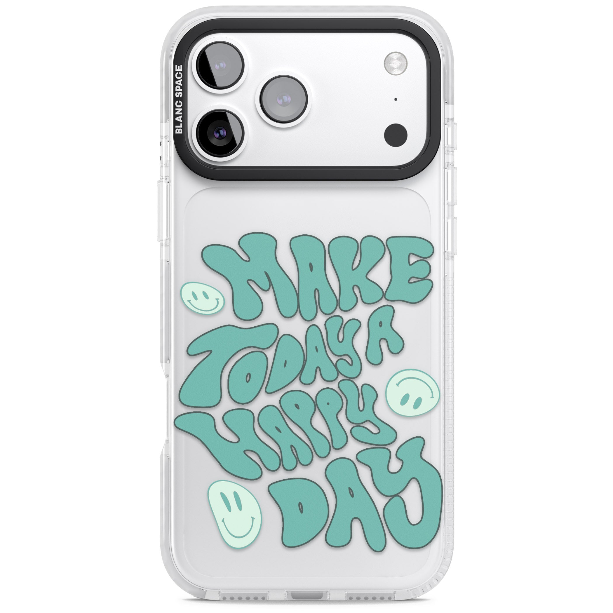 Make Today A Happy Day iPhone 17 Pro Impact Clear Phone Case