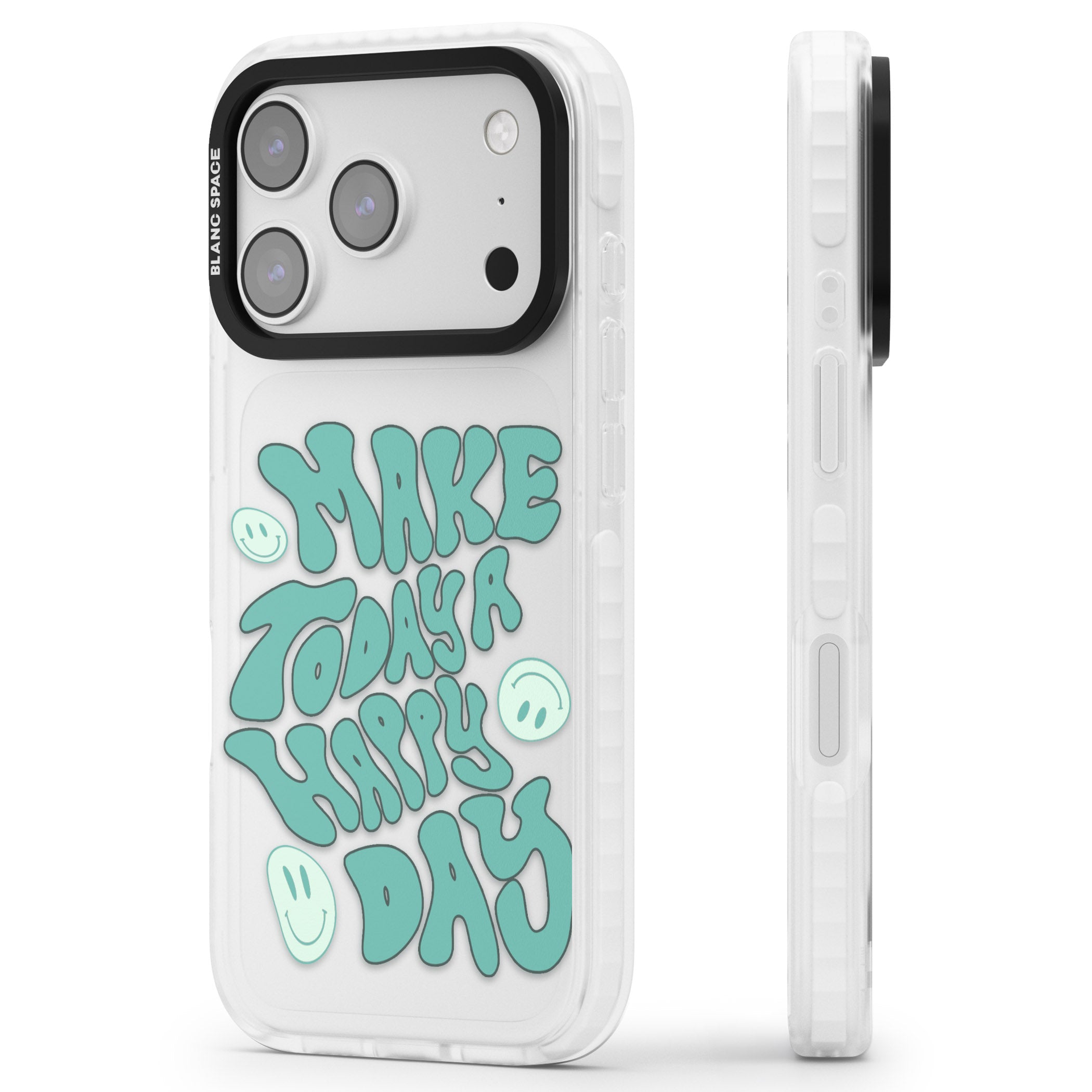 Make Today A Happy Day iPhone 17 Pro Impact Clear Phone Case Side Profile