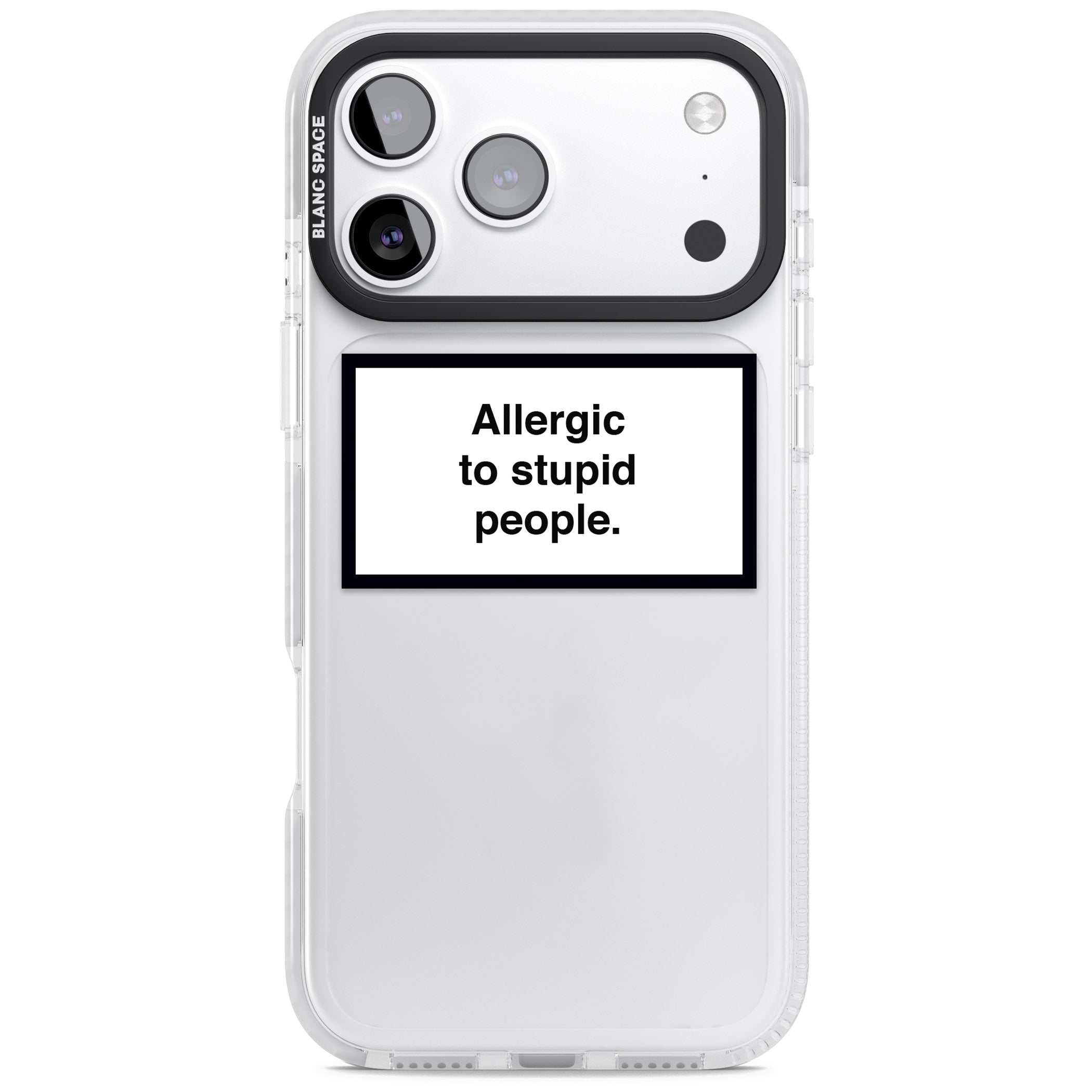 Allergic To Stupid People iPhone 17 Pro Impact Clear Phone Case