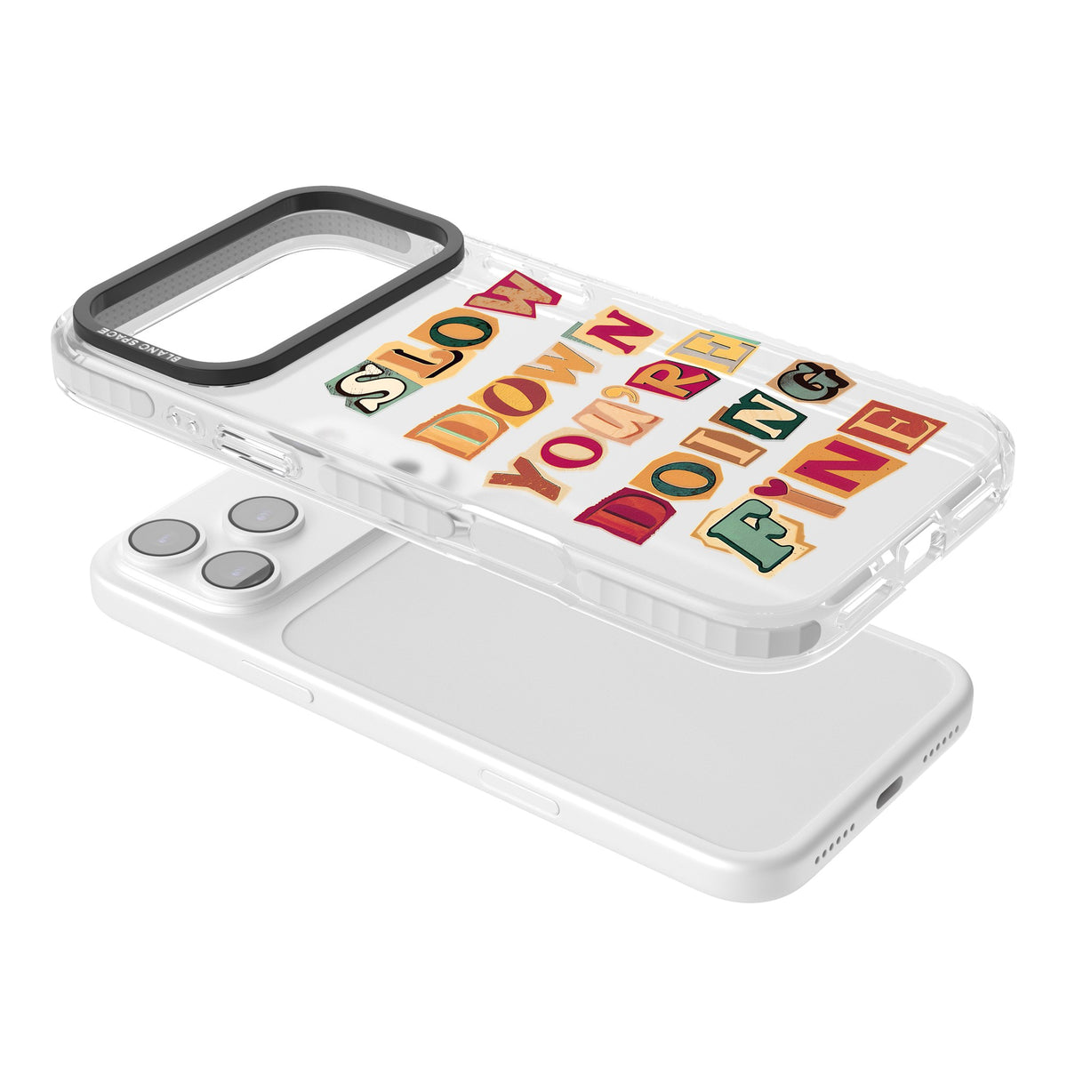 Slow Down You're Doing Fine iPhone 17 Pro Max Impact Clear Phone Case angled
