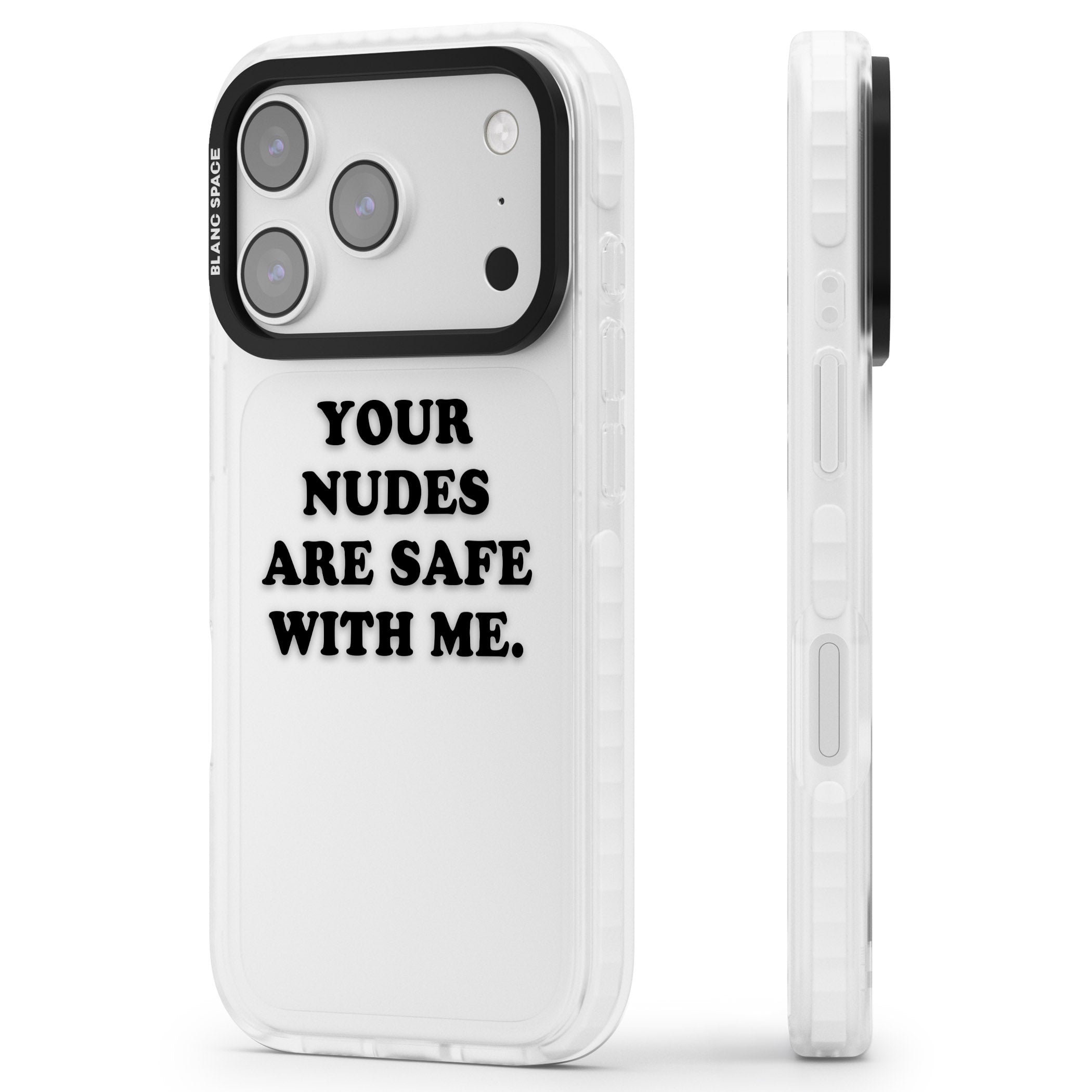 Your Nudes Are Safe Black iPhone 17 Pro Impact Clear Phone Case Side Profile