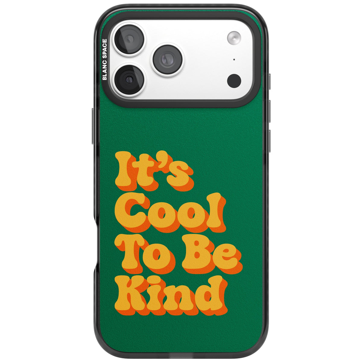 It's Cool To be Kind iPhone 18 Pro Max Impact Pro Black Phone Case front