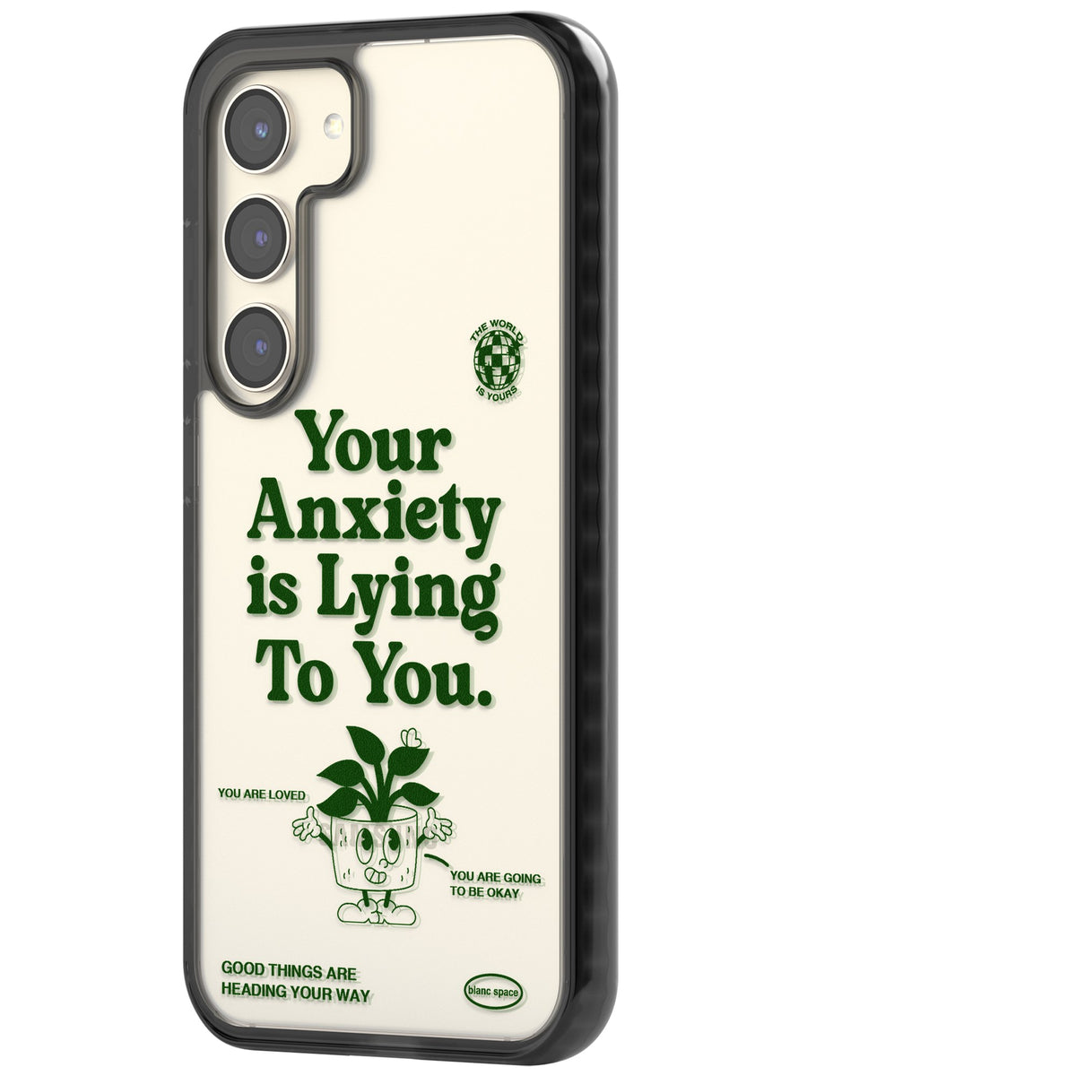 Your Anxiety Is Lying To You Samsung S22 / Samsung S22 Plus / Samsung S23 / Samsung S23 Plus / Samsung S24 / Samsung S24 Plus Impact Black Phone Case side