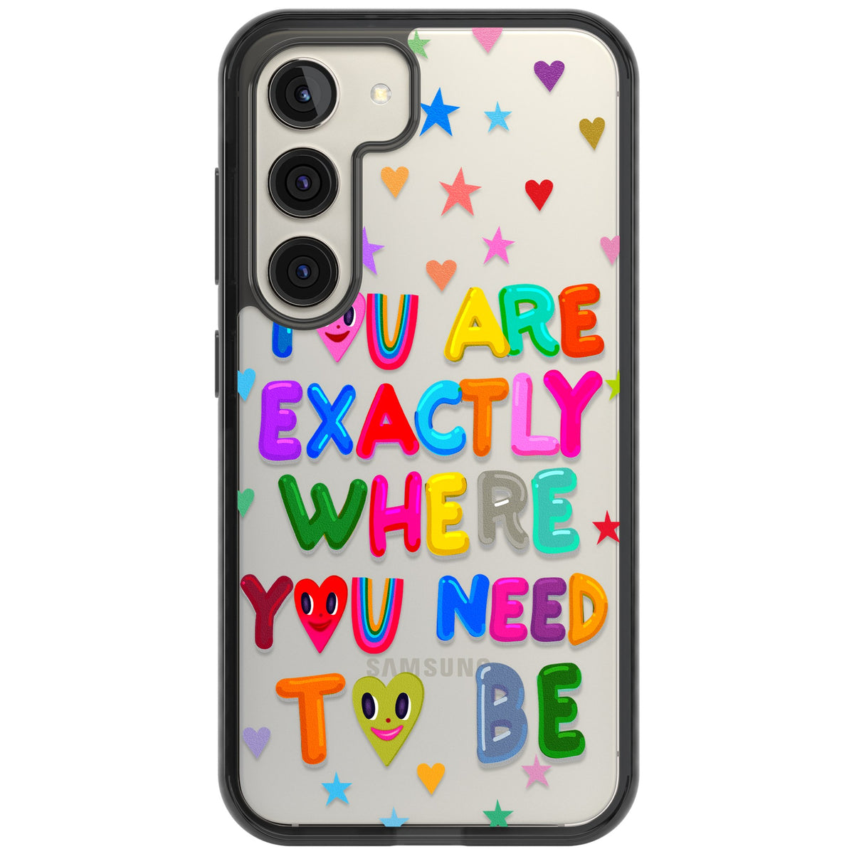 Exactly Where You Need To Be Samsung S22 / Samsung S22 Plus / Samsung S23 / Samsung S23 Plus / Samsung S24 / Samsung S24 Plus Impact Black Phone Case front