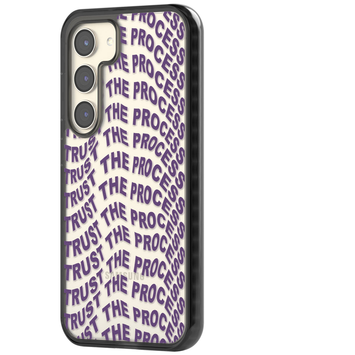 Trust The Process Samsung S22 / Samsung S22 Plus / Samsung S23 / Samsung S23 Plus / Samsung S24 / Samsung S24 Plus Impact Black Phone Case side