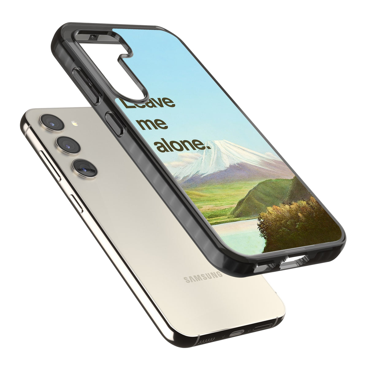 Leave Me Alone Samsung S22 / Samsung S22 Plus / Samsung S23 / Samsung S23 Plus / Samsung S24 / Samsung S24 Plus Impact Black Phone Case angled