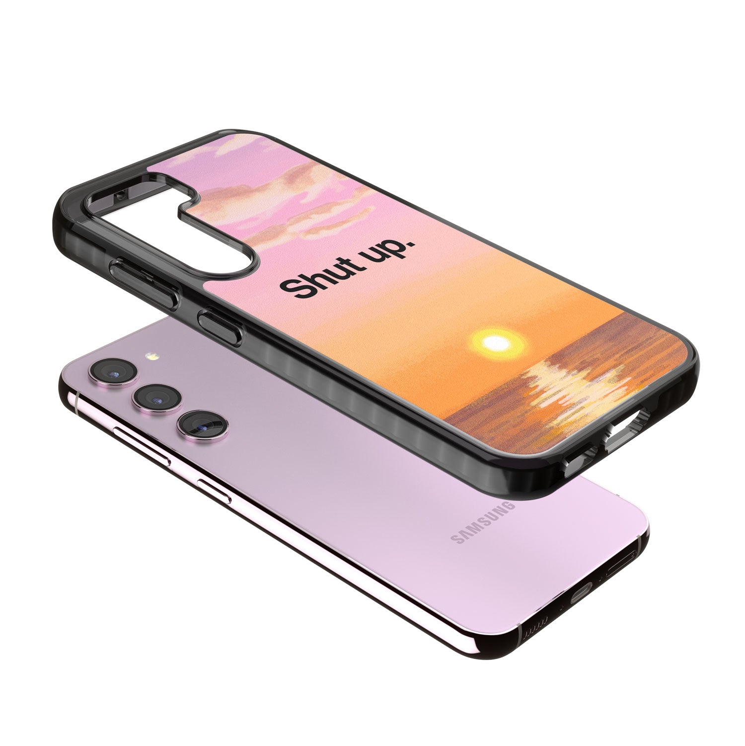 Shut up Impact Phone Case for Samsung Galaxy S24, Samsung Galaxy S23, Samsung Galaxy S22