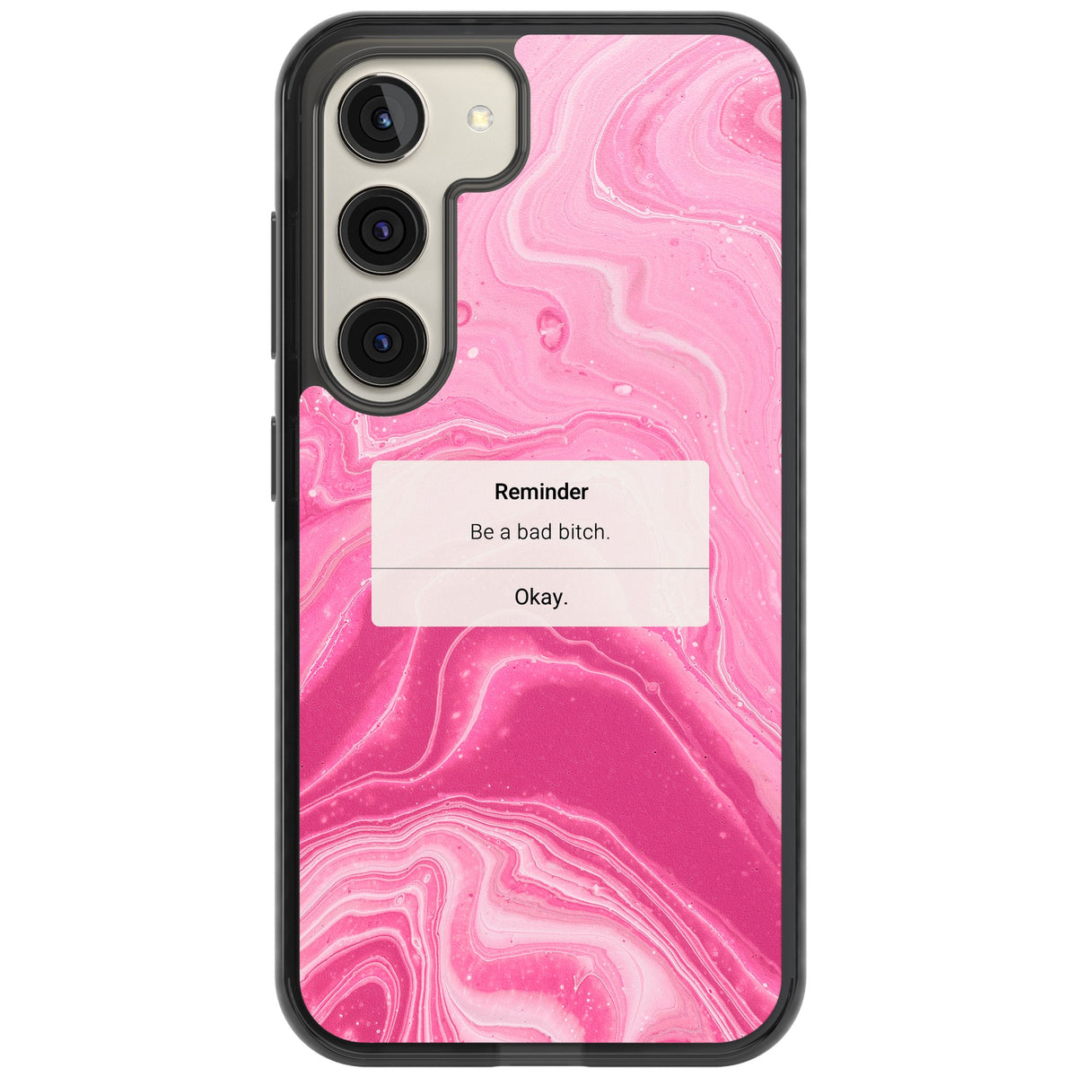 Bad Bitch Reminder Samsung S22 / Samsung S22 Plus / Samsung S23 / Samsung S23 Plus / Samsung S24 / Samsung S24 Plus Impact Black Phone Case front