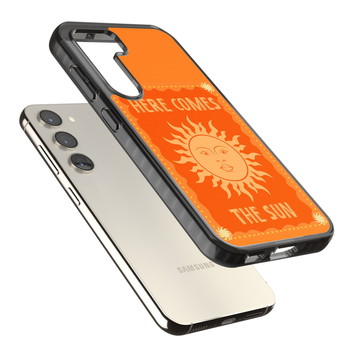 Here Comes The Sun Samsung S22 / Samsung S22 Plus / Samsung S23 / Samsung S23 Plus / Samsung S24 / Samsung S24 Plus Impact Black Phone Case angled