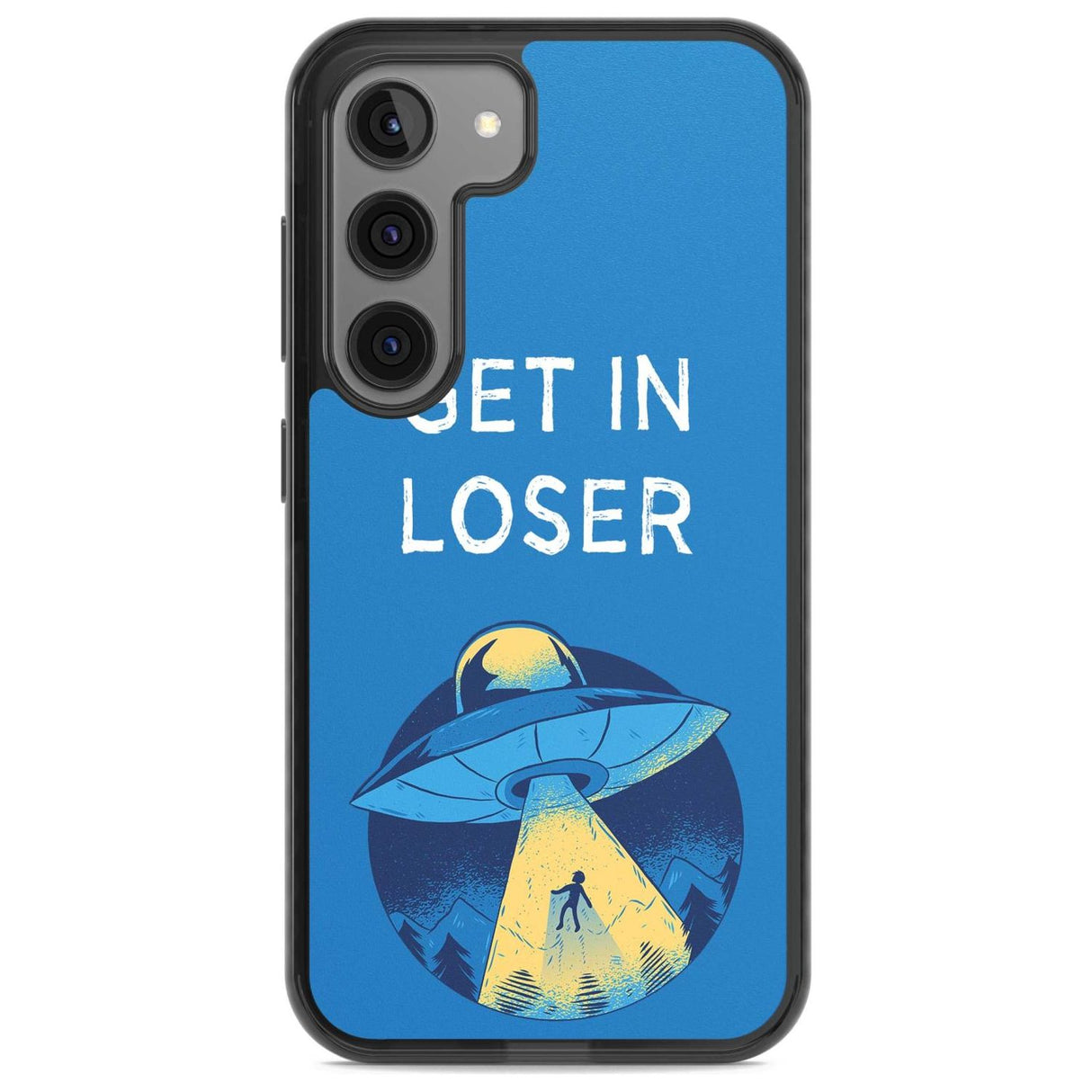 Get in Loser UFO Phone Case Samsung S22 / Black Impact Case,Samsung S23 / Black Impact Case Blanc Space