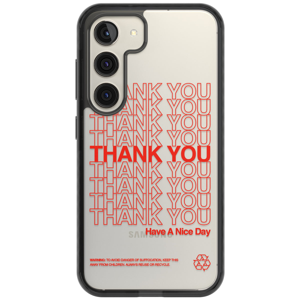 Thank You Have A Nice Day Samsung S22 / Samsung S22 Plus / Samsung S23 / Samsung S23 Plus / Samsung S24 / Samsung S24 Plus Impact Black Phone Case front