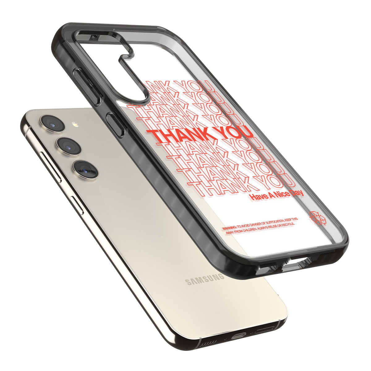 Thank You Have A Nice Day Samsung S22 / Samsung S22 Plus / Samsung S23 / Samsung S23 Plus / Samsung S24 / Samsung S24 Plus Impact Black Phone Case angled