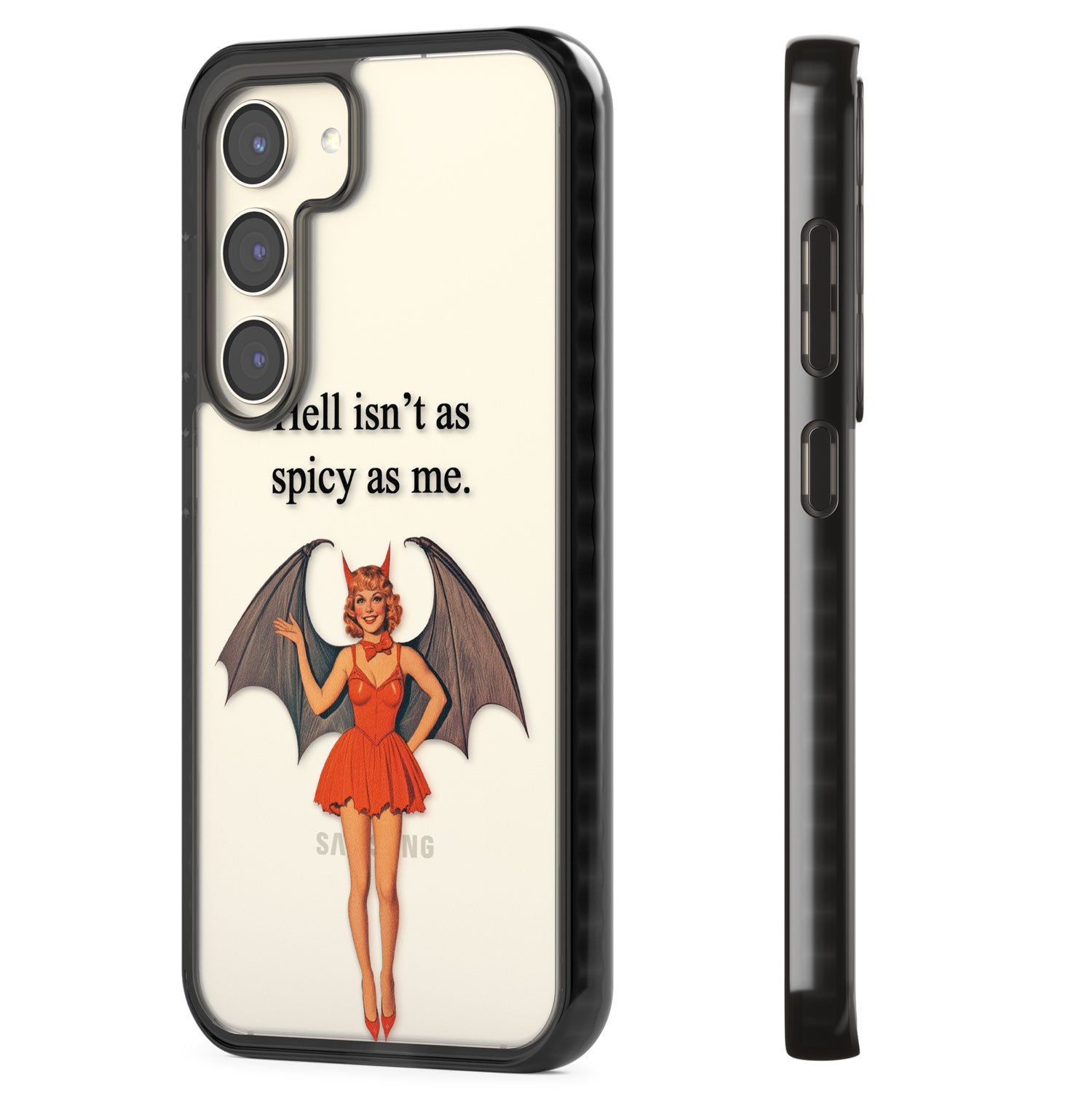 Hell Isn't As Spicy As Me Impact Phone Case for Samsung Galaxy S24, Samsung Galaxy S23, Samsung Galaxy S22