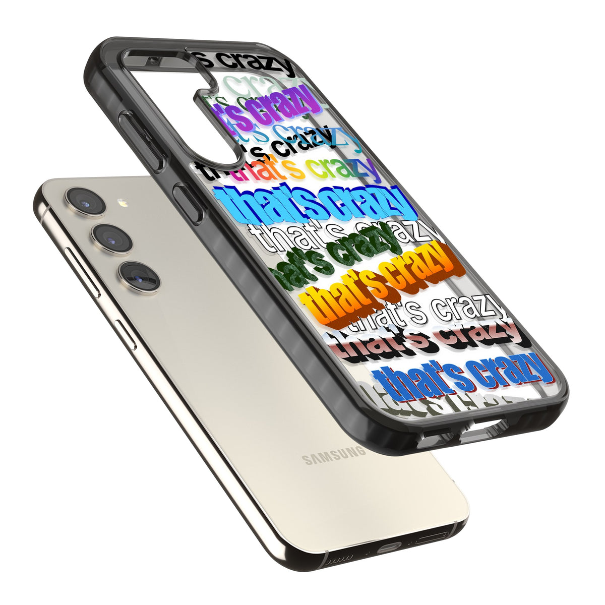 That's Crazy Samsung S22 / Samsung S22 Plus / Samsung S23 / Samsung S23 Plus / Samsung S24 / Samsung S24 Plus Impact Black Phone Case angled