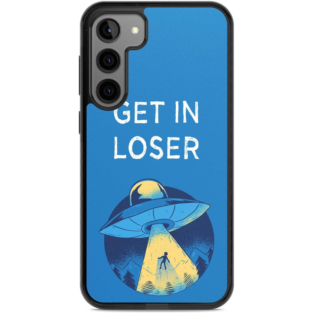 Get in Loser UFO Phone Case Samsung S22 Plus / Black Impact Case,Samsung S23 Plus / Black Impact Case Blanc Space