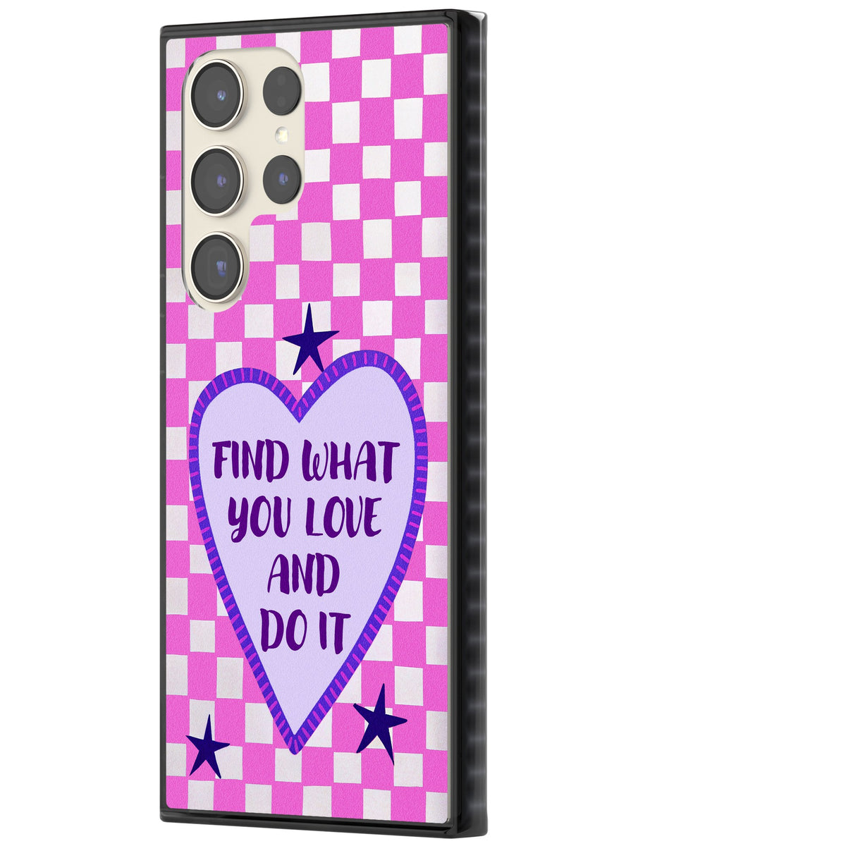 Find What You Love Samsung S22 Ultra / Samsung S23 Ultra / Samsung S24 Ultra Impact Black Phone Case side