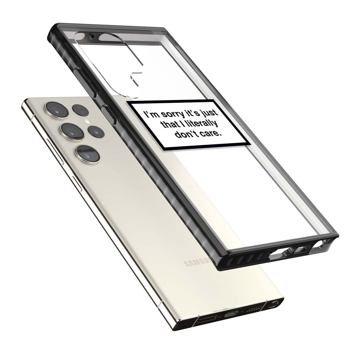 Literally Don't Care Samsung S22 Ultra / Samsung S23 Ultra / Samsung S24 Ultra Impact Black Phone Case angled