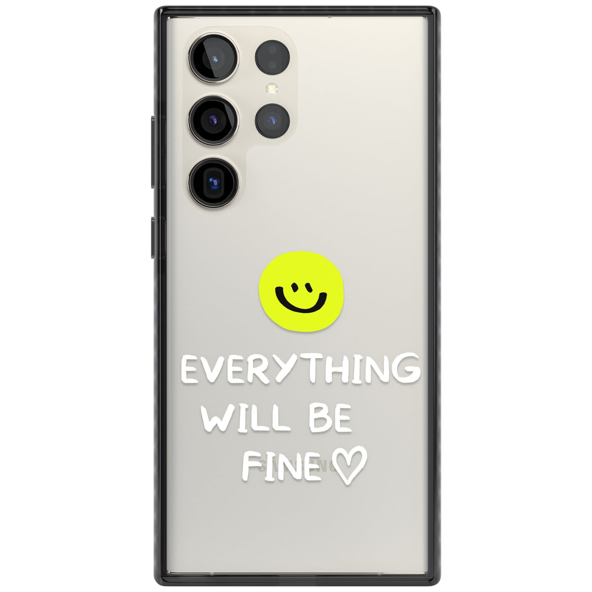 Everything Will Be Fine Samsung S22 Ultra / Samsung S23 Ultra / Samsung S24 Ultra Impact Black Phone Case front