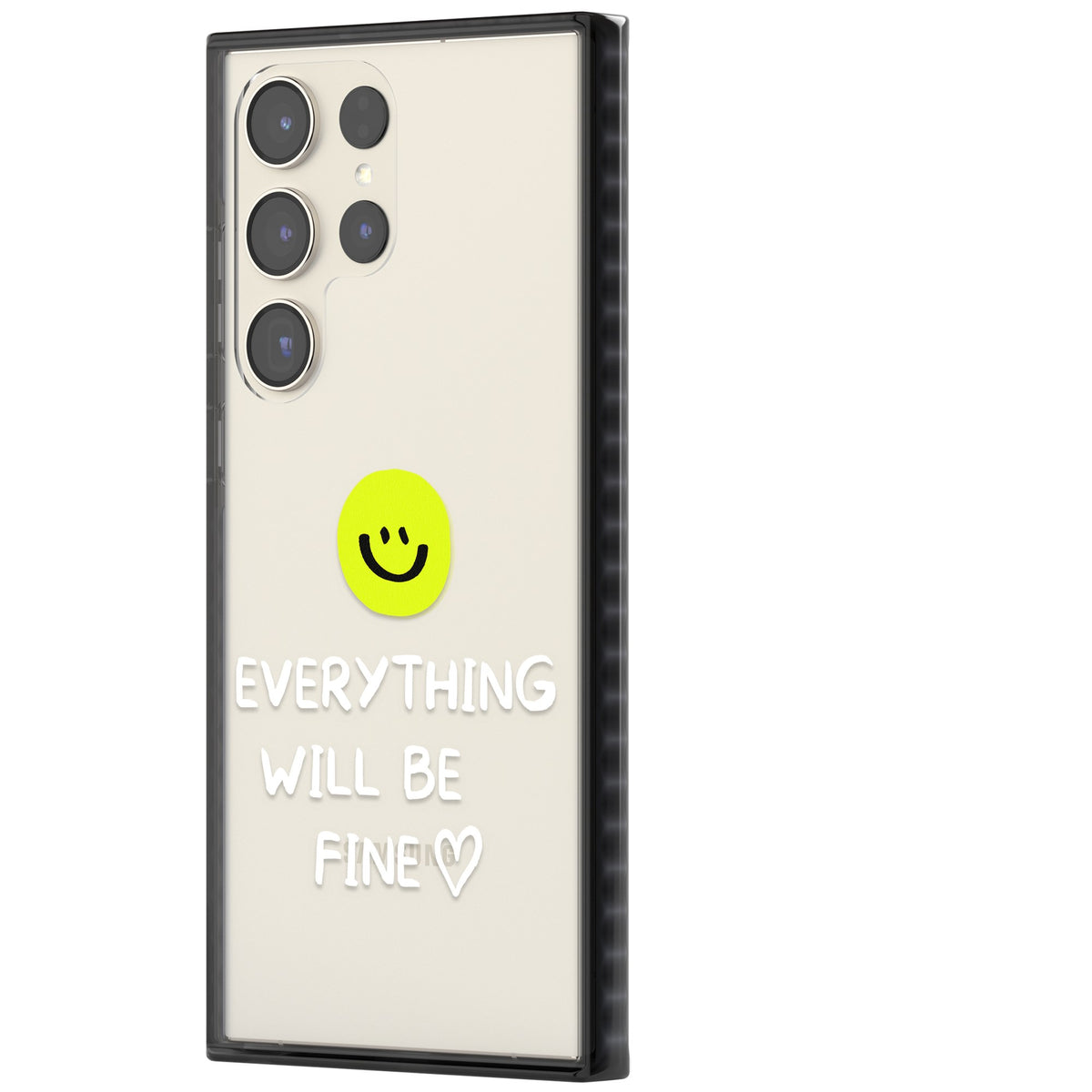 Everything Will Be Fine Samsung S22 Ultra / Samsung S23 Ultra / Samsung S24 Ultra Impact Black Phone Case side