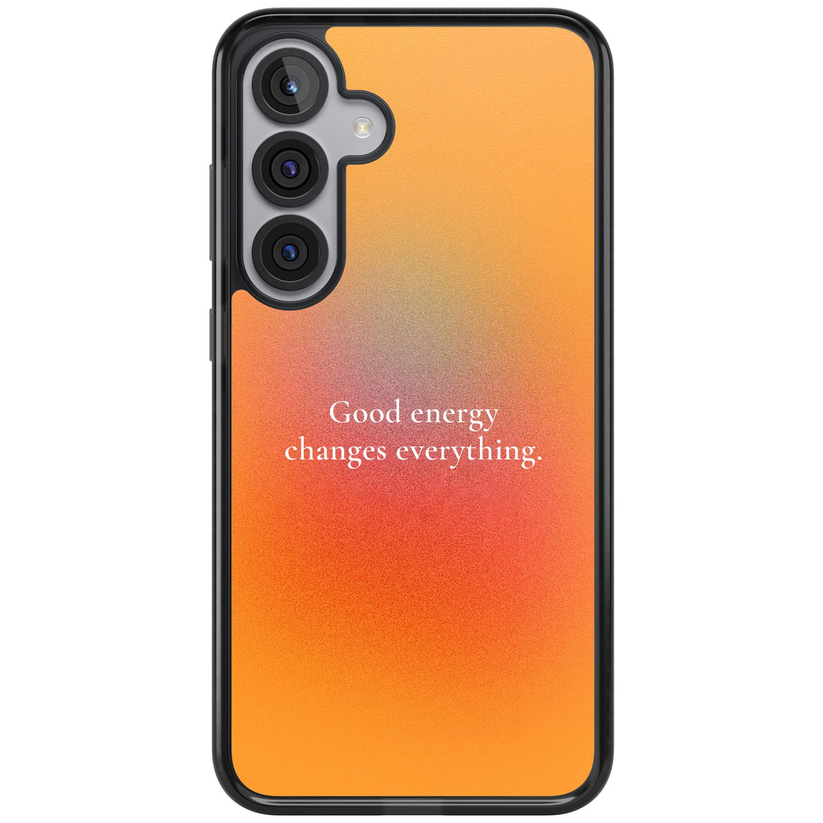 Good Energy Samsung S25 Plus / Samsung S26 / Samsung S26 Plus Impact Black Phone Case front