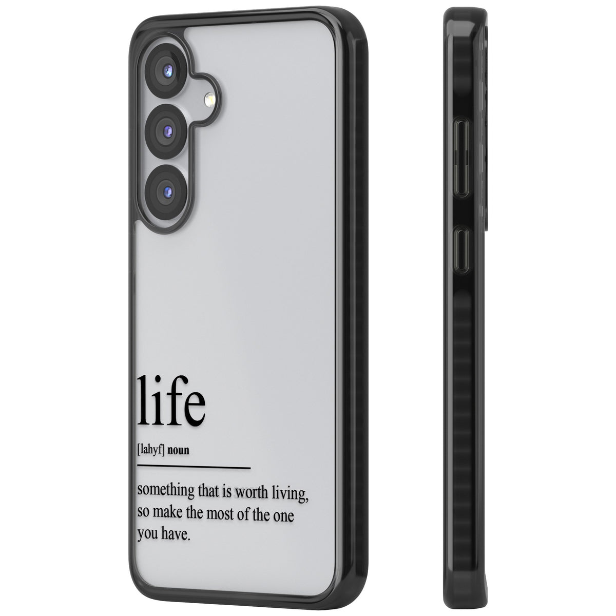 Life Samsung S25 / Samsung S25 Plus / Samsung S26 / Samsung S26 Plus Impact Black Phone Case side