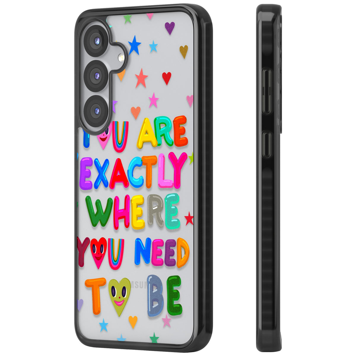Exactly Where You Need To Be Samsung S25 / Samsung S25 Plus / Samsung S26 / Samsung S26 Plus Impact Black Phone Case side