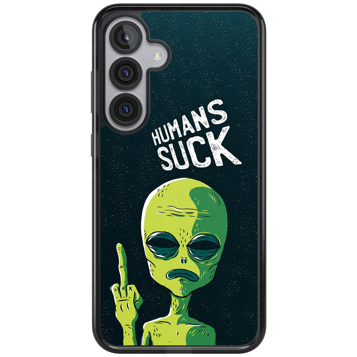 Humans Suck Alien Samsung S25 Plus / Samsung S26 / Samsung S26 Plus Impact Black Phone Case front