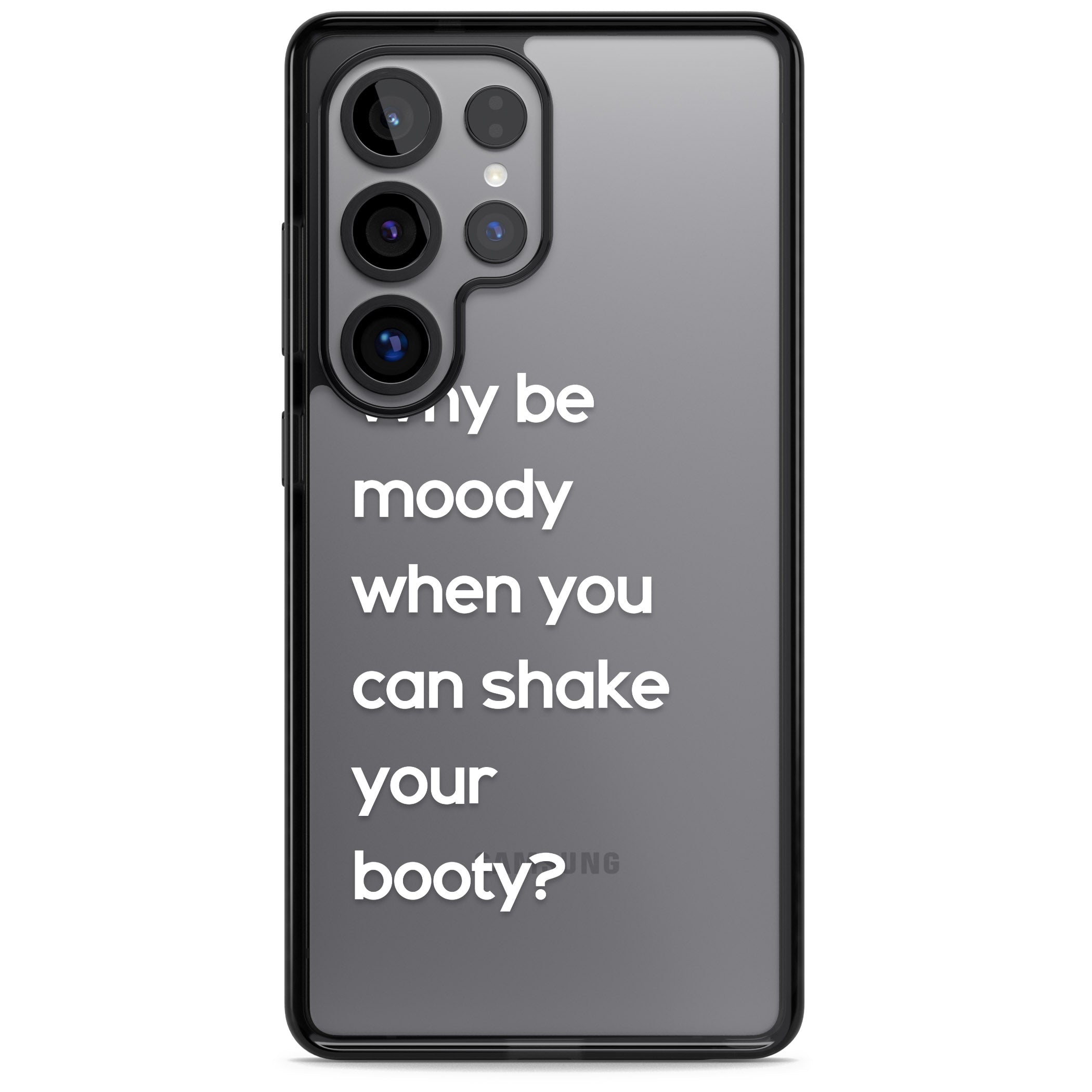 Why Be Moody When You Can Shake Your Booty?
