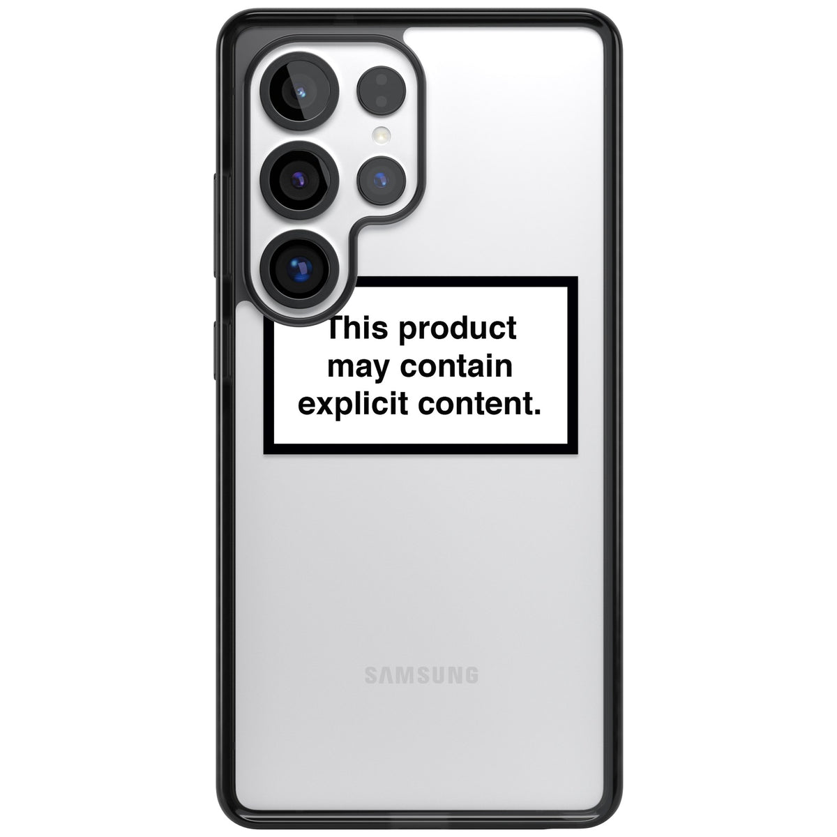 Contains Explicit Content Samsung S25 Ultra / Samsung S26 Ultra Impact Black Phone Case front